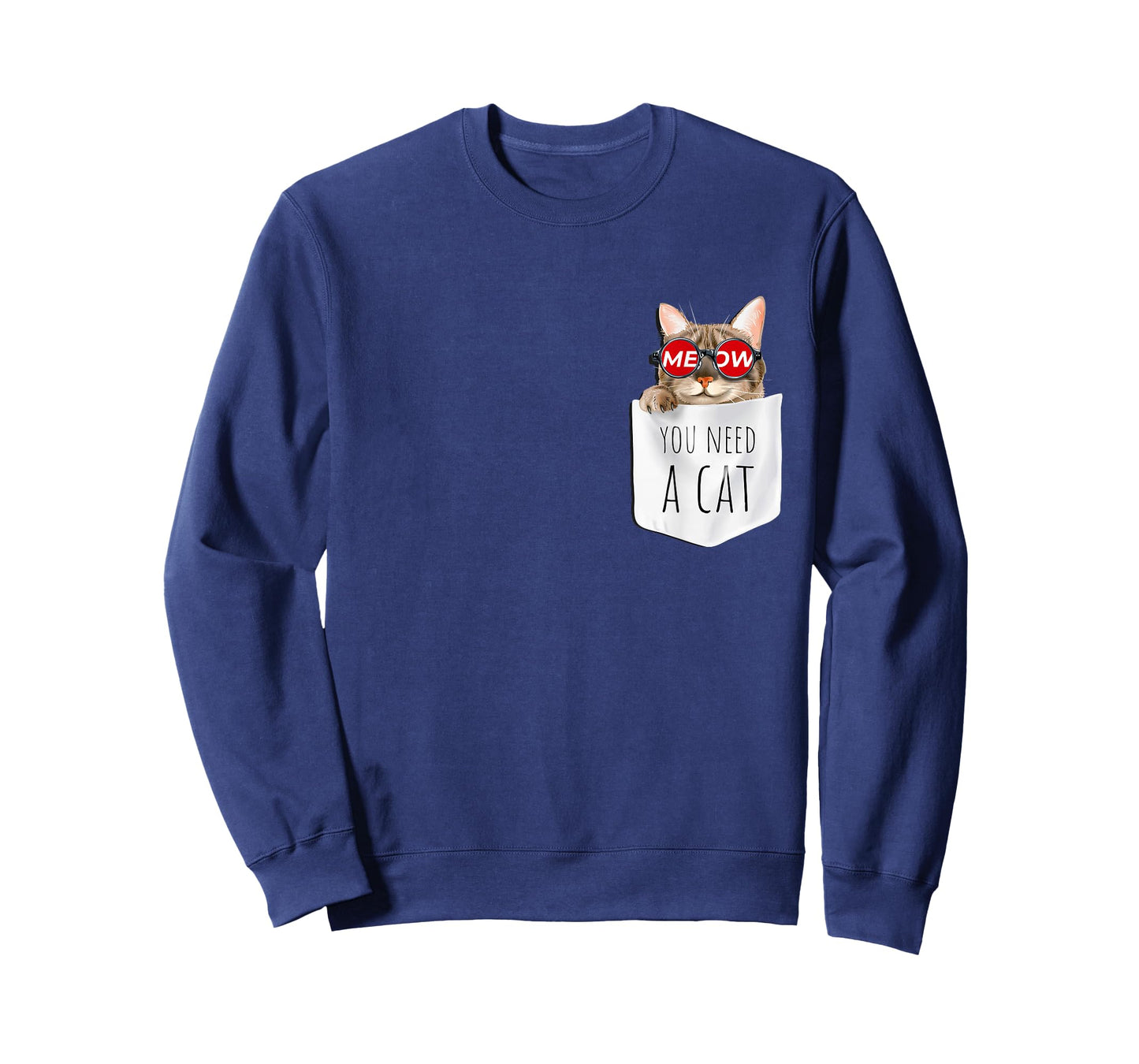Cool Men's Women's Kids You Need A Cat Funny Meow Meow Cats T-Shirt