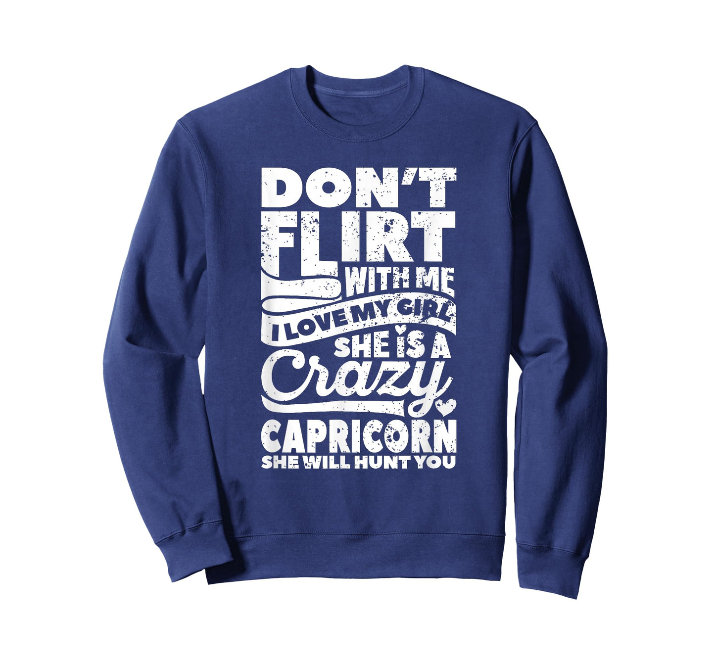 Dont Flirt With Me Capricorn Zodiac Couples Star Sign Lovers T-Shirt