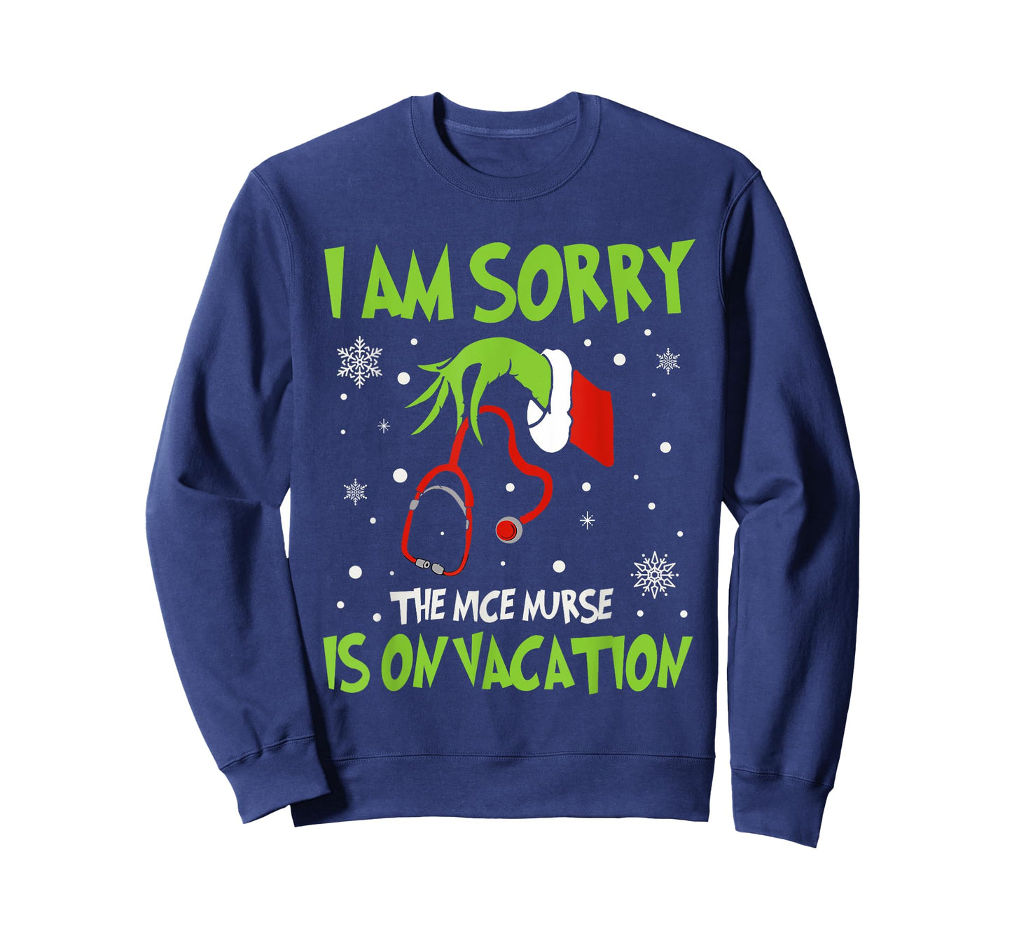 Christmas I Am Sorry The Nice Nurse Is On Vacation T-Shirt