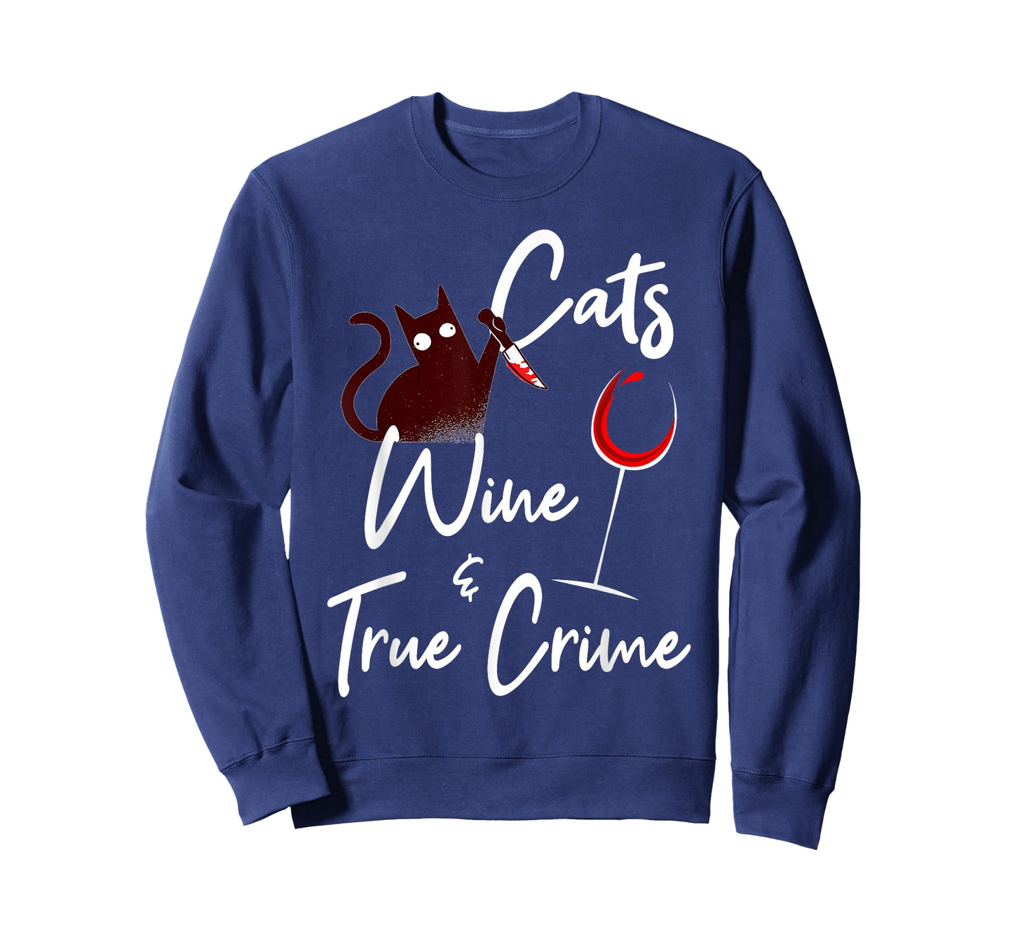 True Crime Shirt Cat Lover Wine True Crime Shows Junkie Gift T-Shirt for Men Women