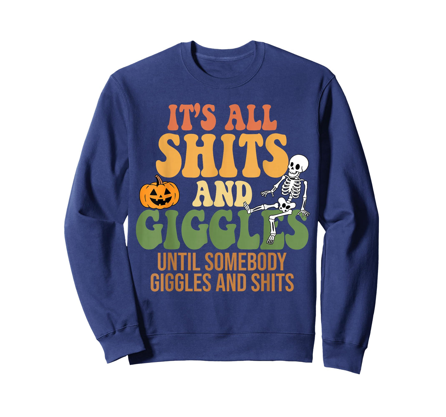 It's All Shits and Giggles Funny Halloween Design T-Shirt