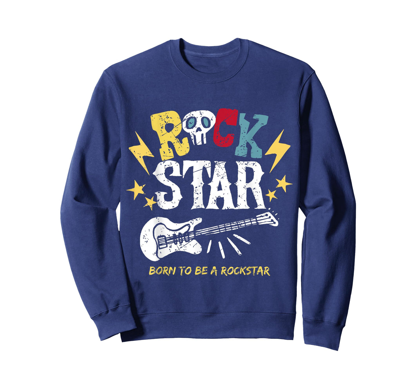 Born To Be A Rockstar, Rock and Roll, Rock On T-Shirt