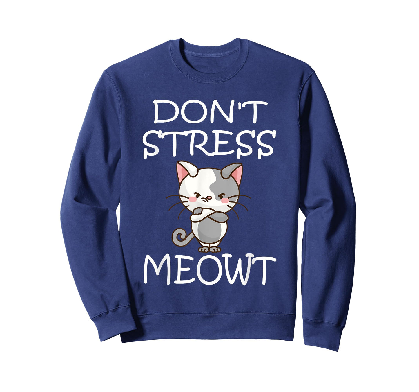 Don't Stress Meowt T-Shirt Angry Cat Meow Shirt T-Shirt
