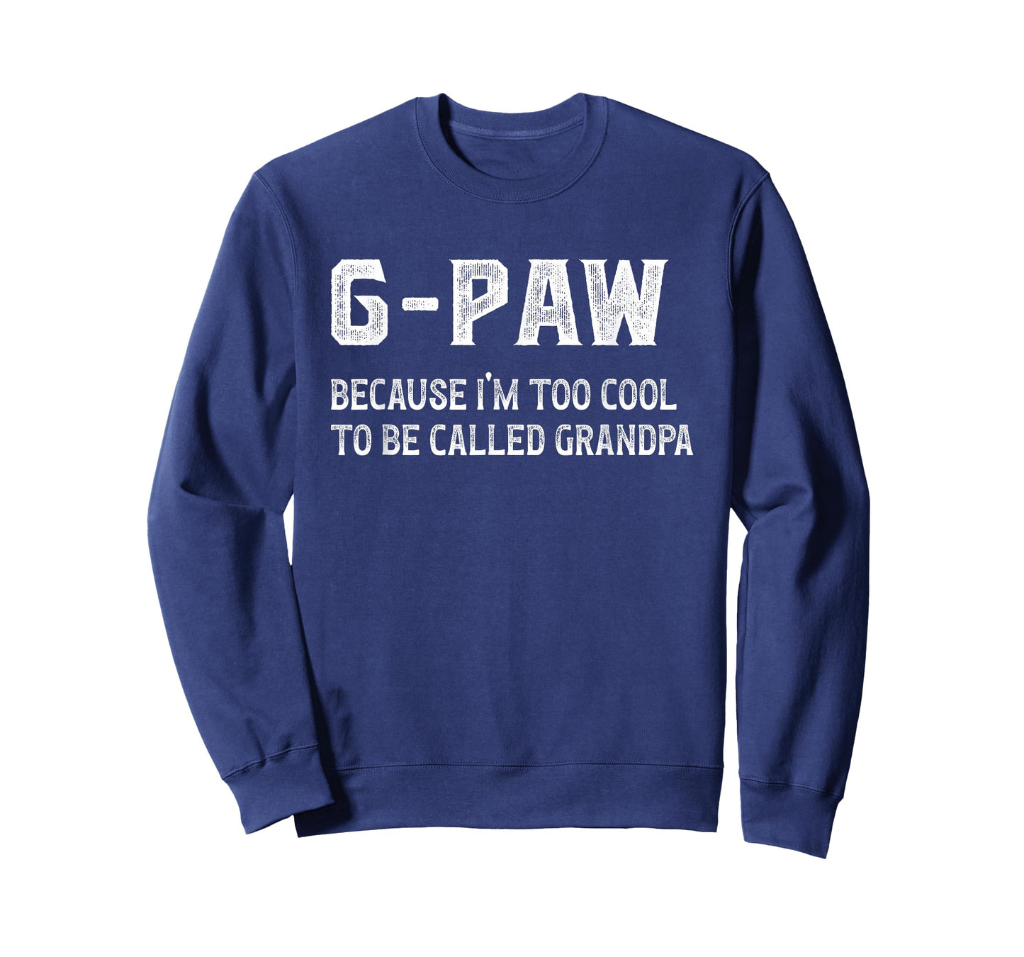 G-Paw I'm Too Cool G-Paw Grandpa G-Paw Grandfather T-Shirt, Small, Black