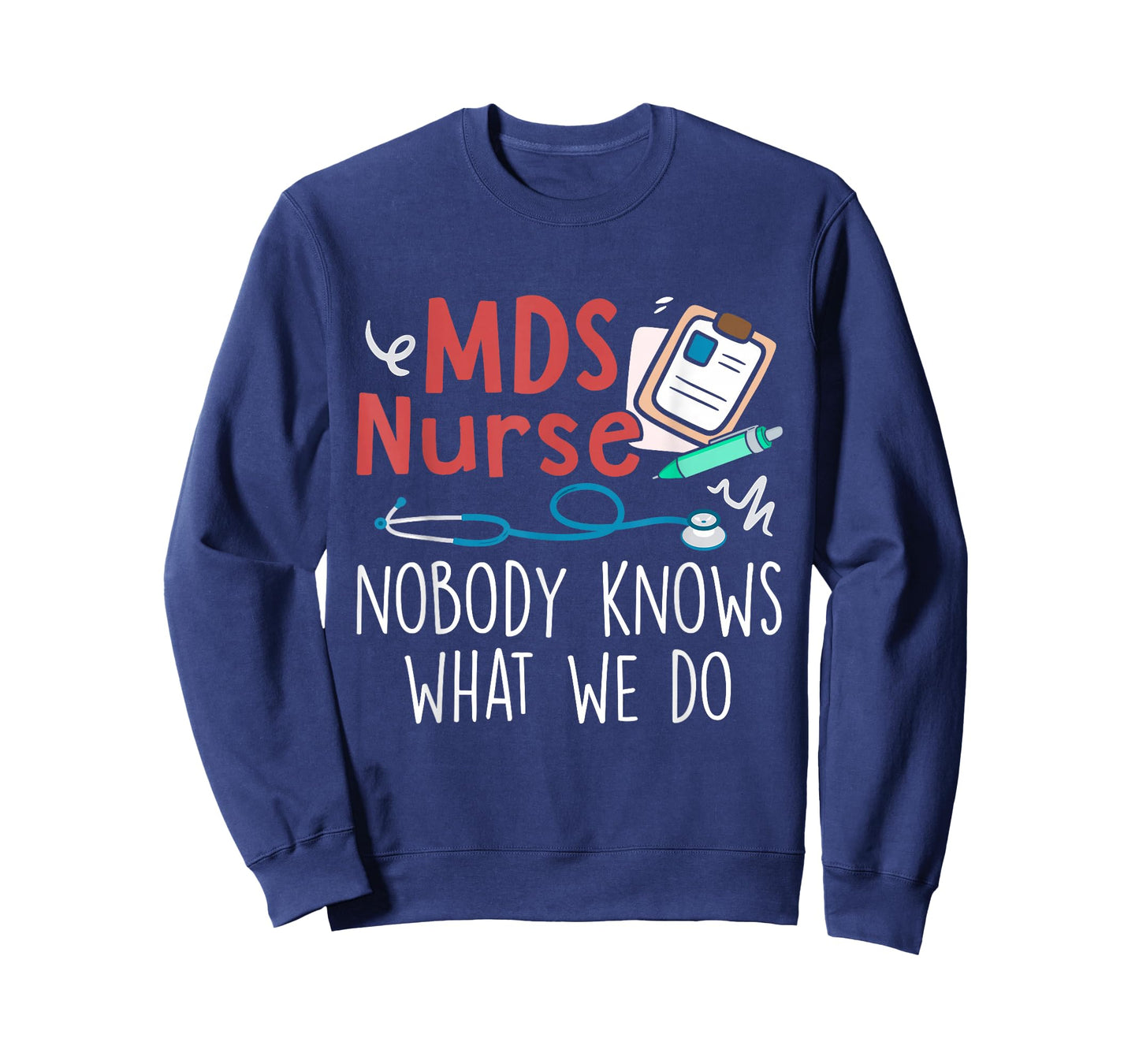 Cute MDS Nurse Life MDS Nurse Nobody Knows What We Do Unisex-Adults Black Short Sleeve Regular Fit Small T-Shirt
