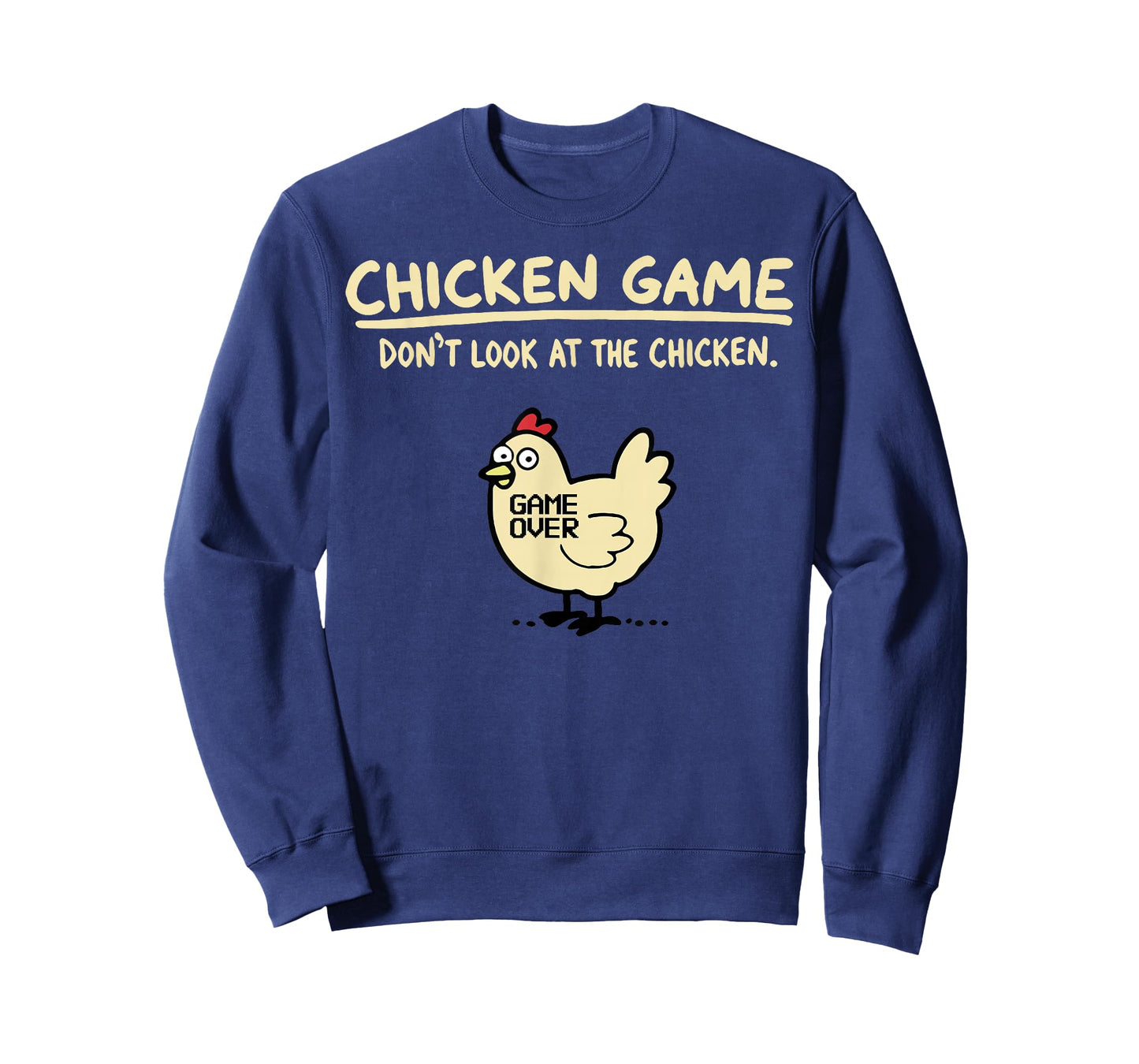Chicken Game Dont Look At The Chicken T-Shirt