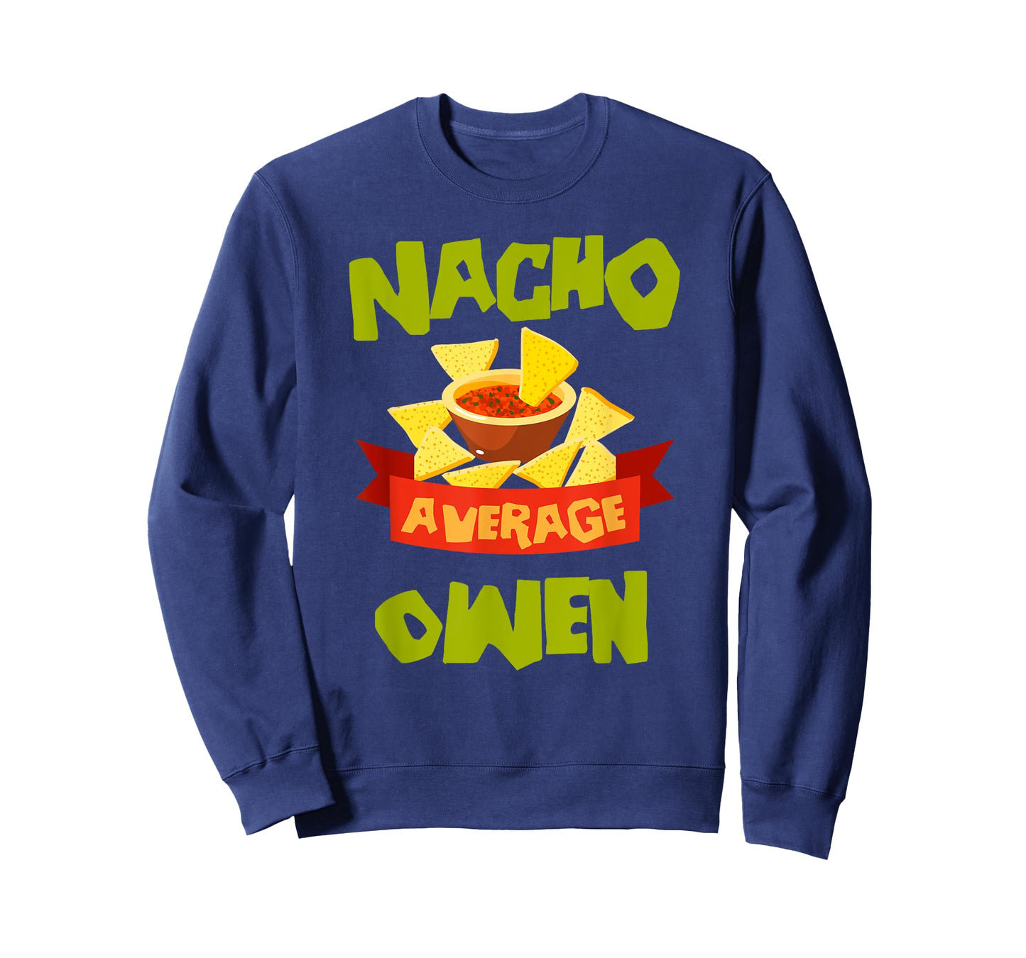 Custom Mexican Christmas Father's Day Name For Men Nacho Average Owen Funny Birthday Personalized Name Gift T-Shirt