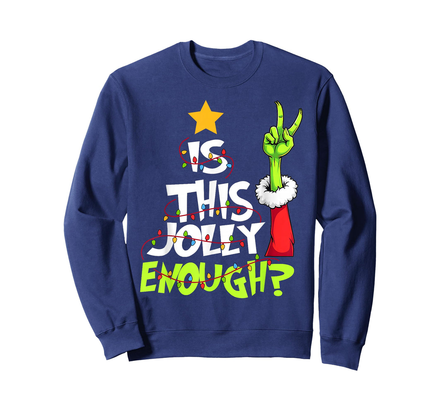 is This Jolly Enough Funny Christmas Light Men Women T-Shirt