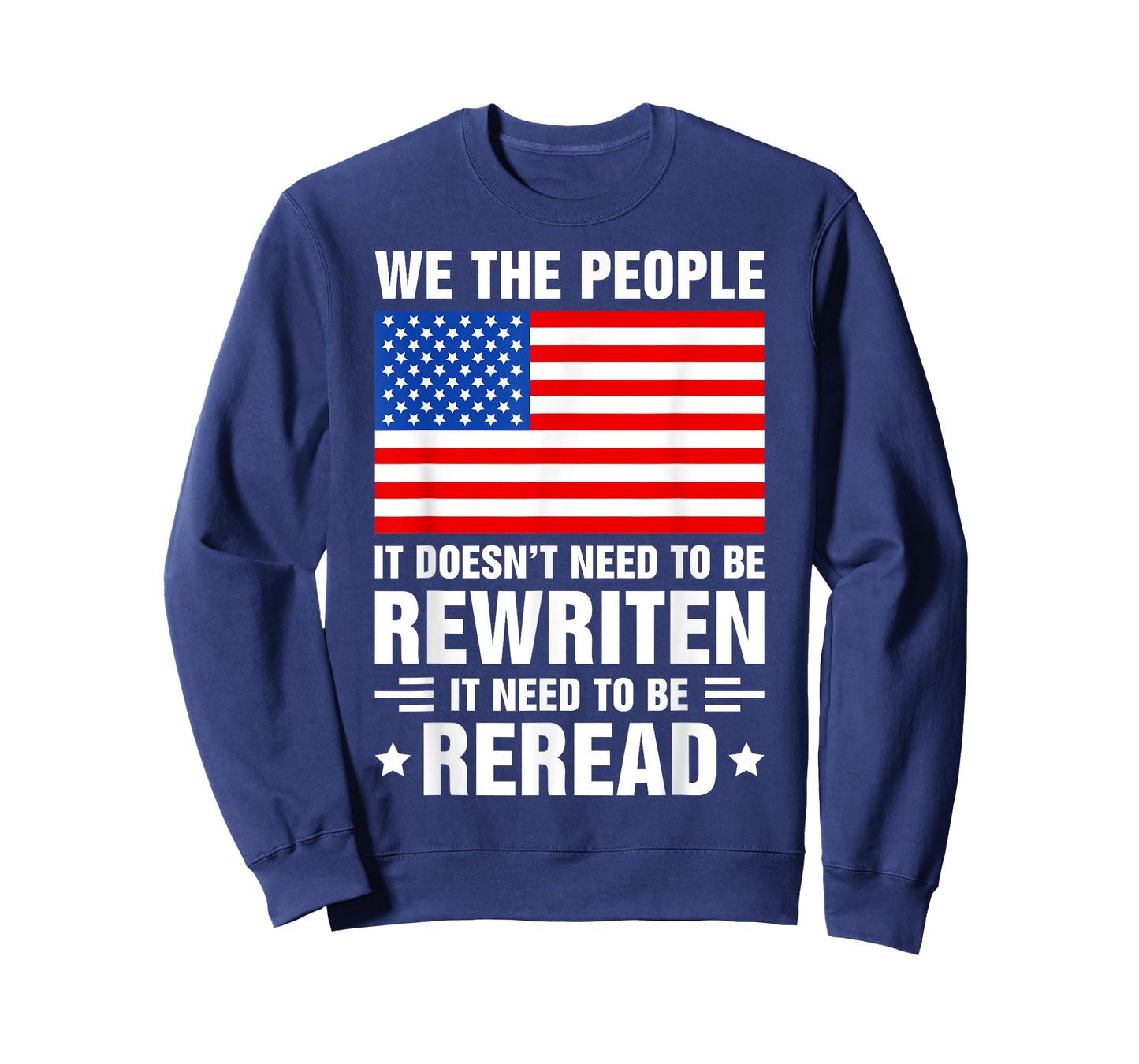 Constitution Of The USA Needs To Be Reread American Flag T-Shirt