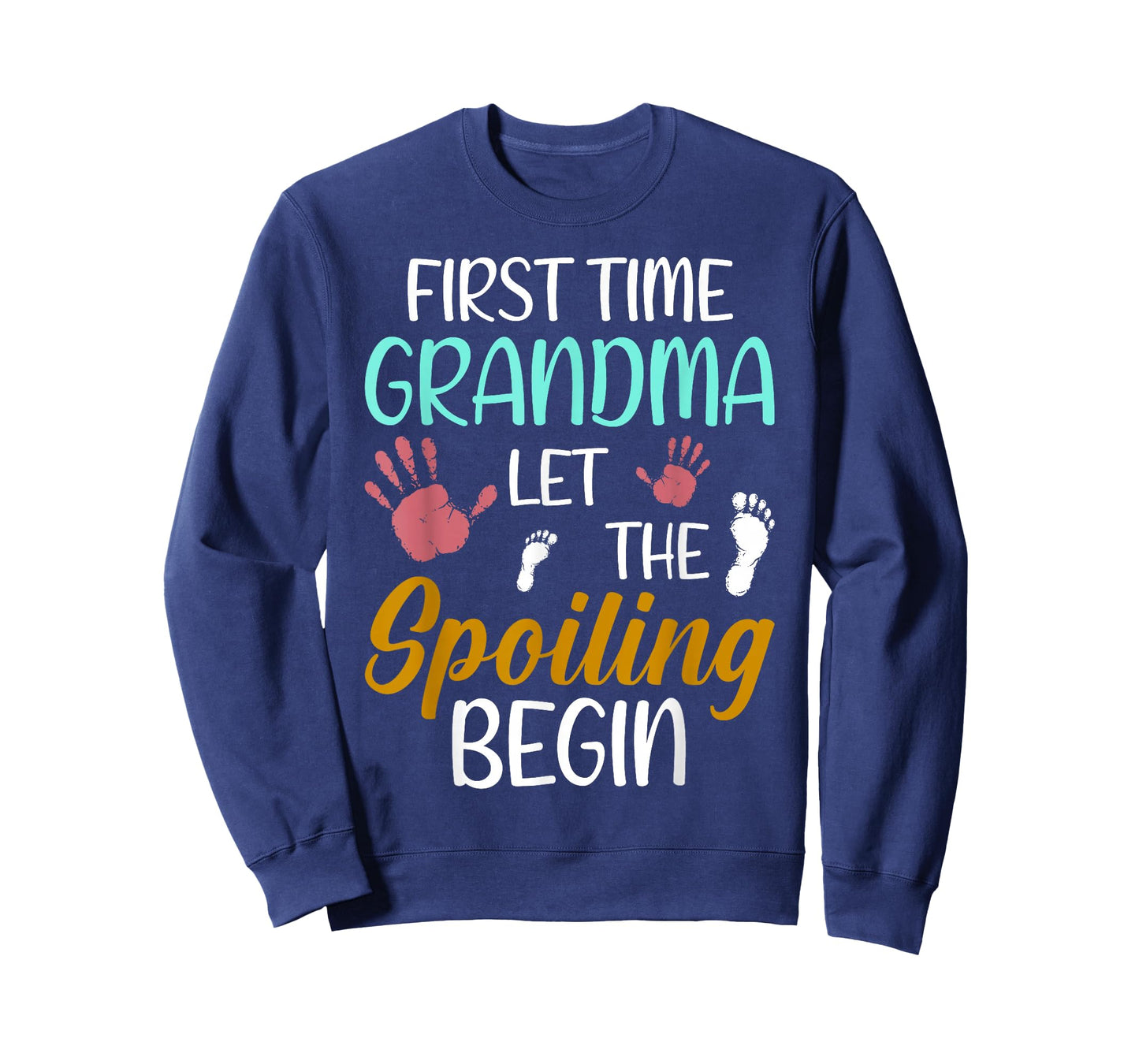 Grandma Let The Spoiling Begin First Time Grandma T-Shirt
