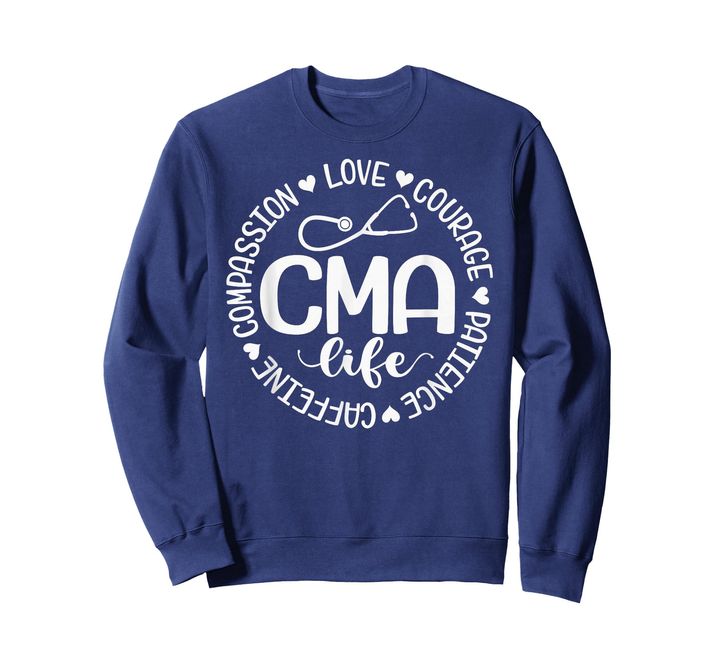 Cma Life Nurse Life Caffeine Love Courage Patience T-Shirt