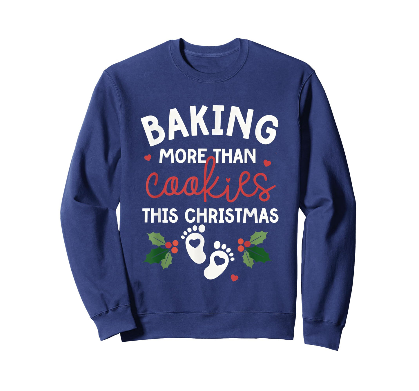 Baking More Than Cookies This Christmas Xmas Christmas T-Shirt