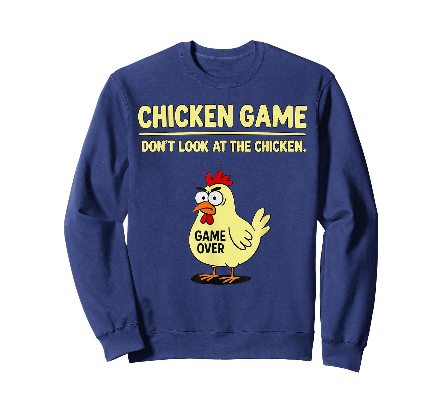 Chicken Game Don't Look At The Chicken Funny Chicken Joke T-Shirt