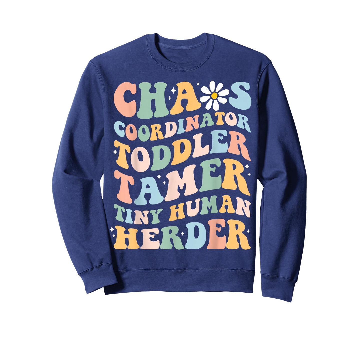 Chaos Coordinator Toddler Tamer Tiny Human Herder Daycare T-Shirt