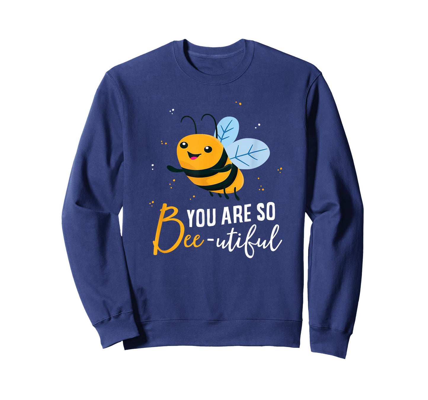 Cute Bee You Are So Beeutiful Funny Beekeeper Bees T-Shirt
