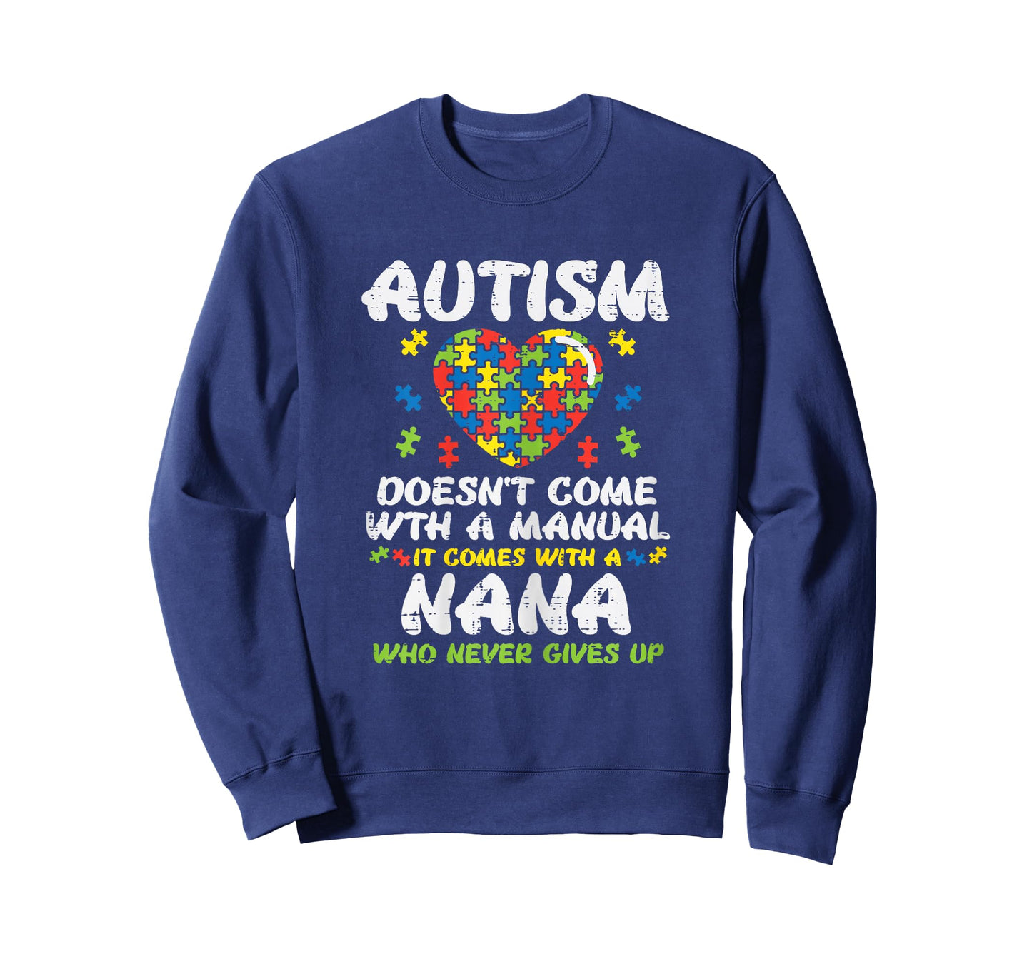 Autism Doesnt Come with Manual Nana Awareness Grandma Women T-Shirt