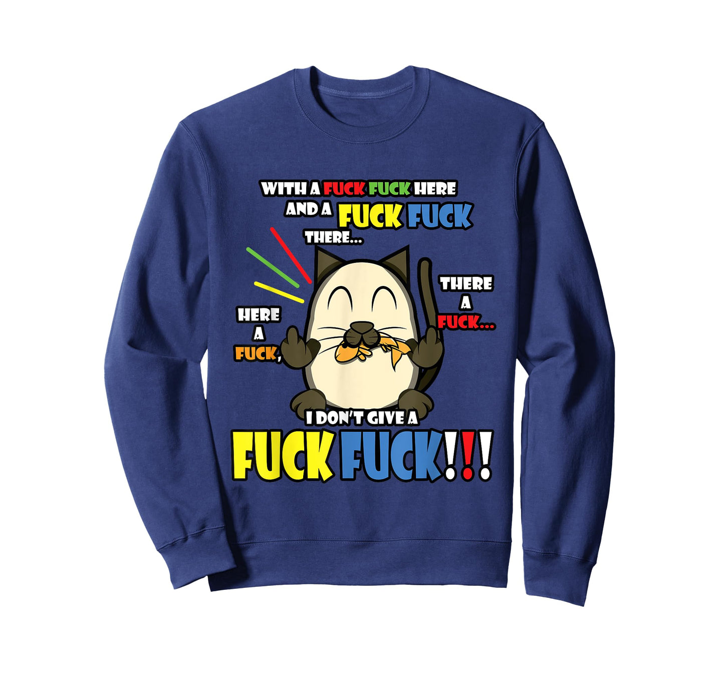 I Don't Give A Fuck Funny Here Fuck There Cat Shirt Gift T-Shirt for Men Women