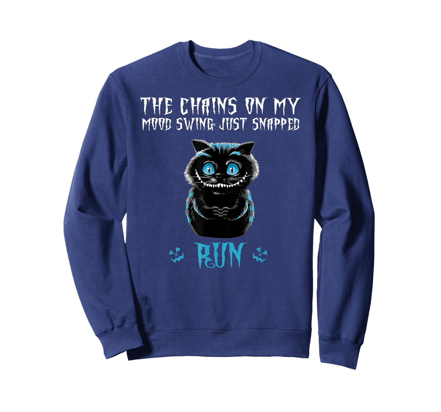 The Chain On My Mood Swing Just Snapped Run Cat Halloween T-Shirt for Men Women