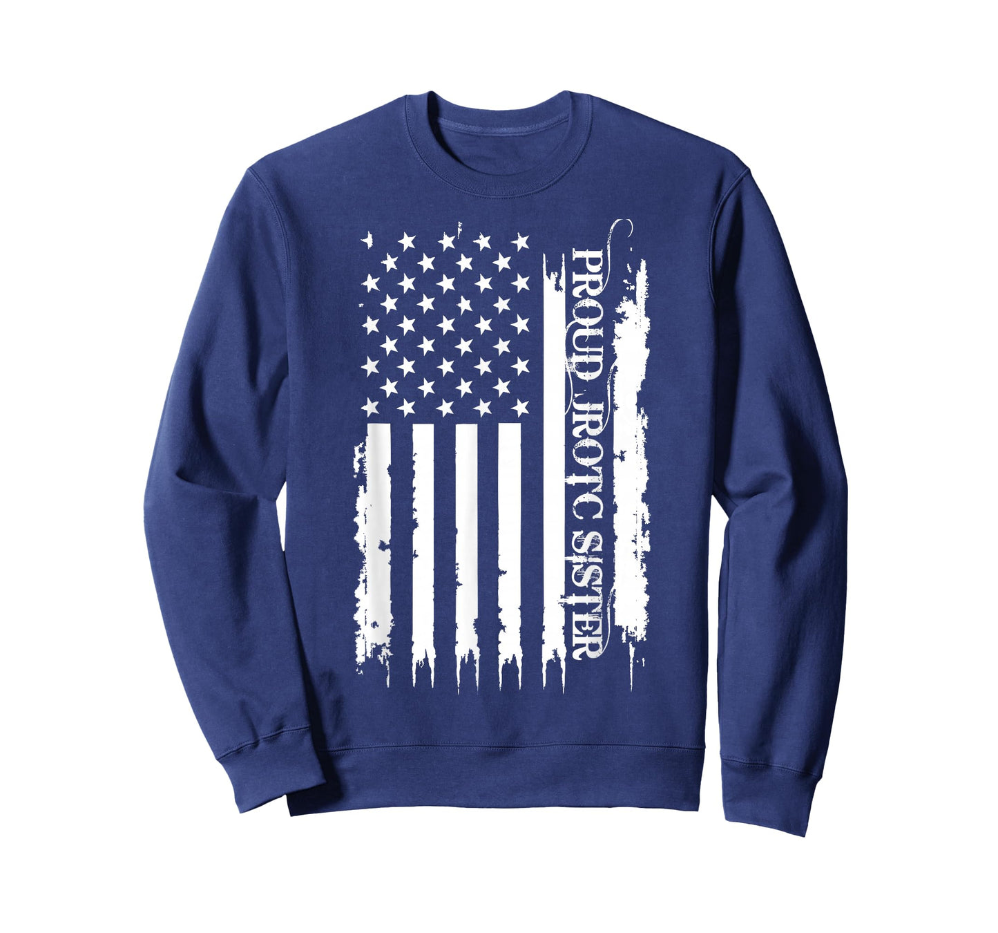 Proud JROTC Sister United States Distressed w US Flag T-Shirt