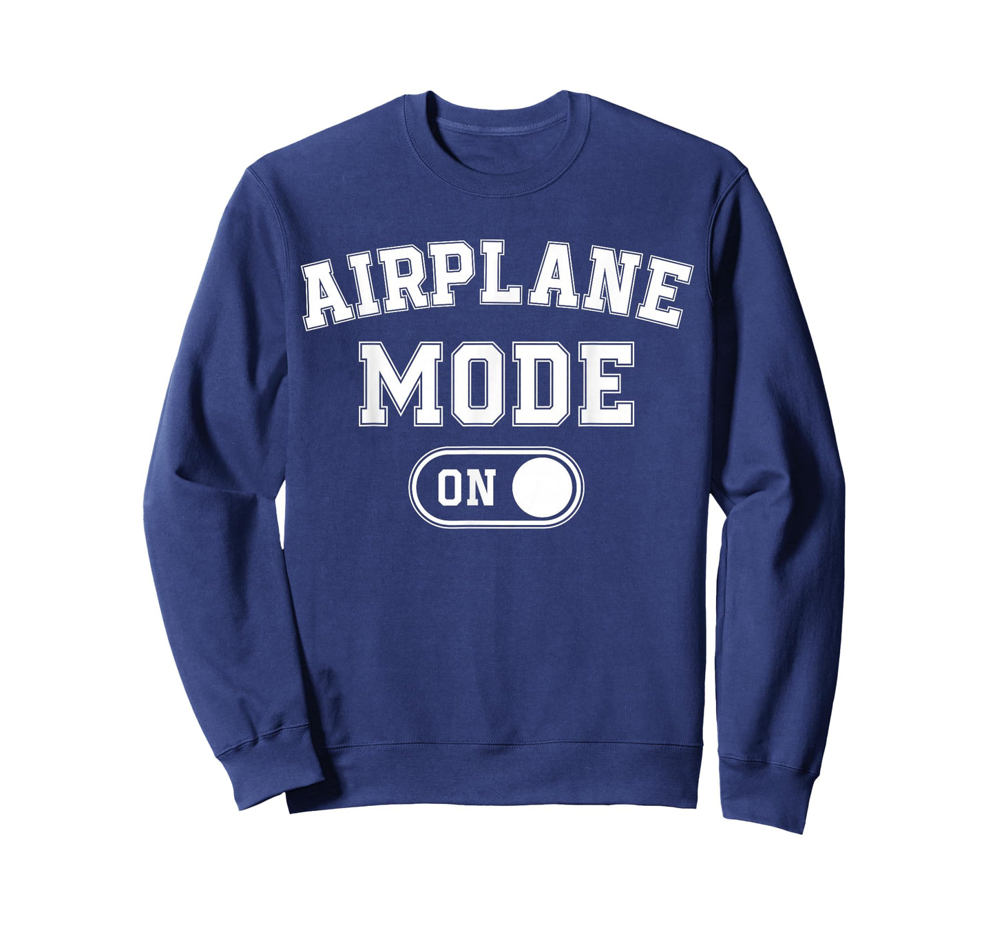 Airplane Mode On Costume Funny Aviation Gift Flight Pilot T-Shirt