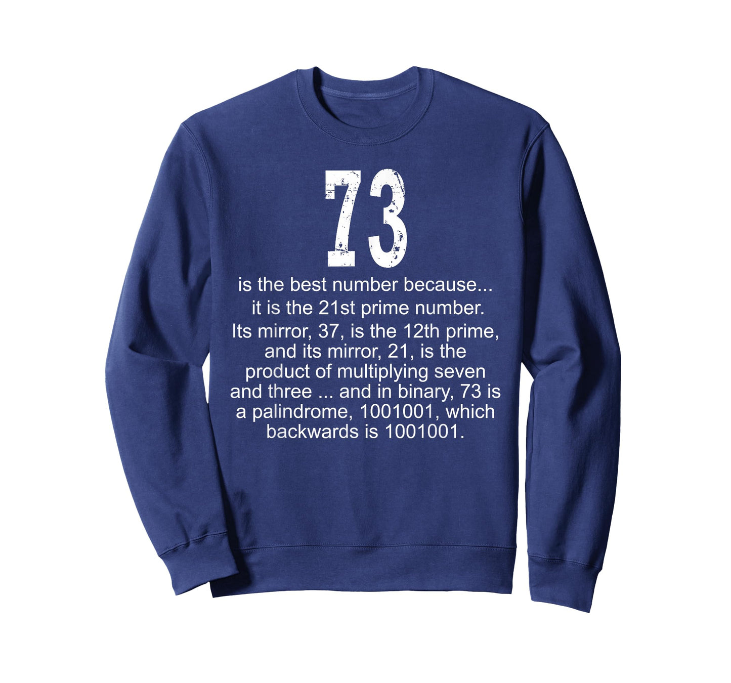 73 is the best number! Geek Science Fun T-Shirt
