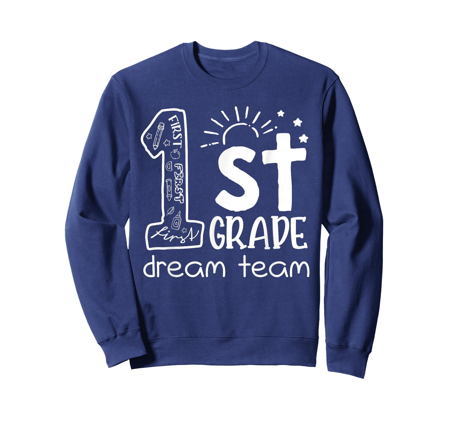 First Grade Dream Team Back To School 1st Grade Teacher T-Shirt