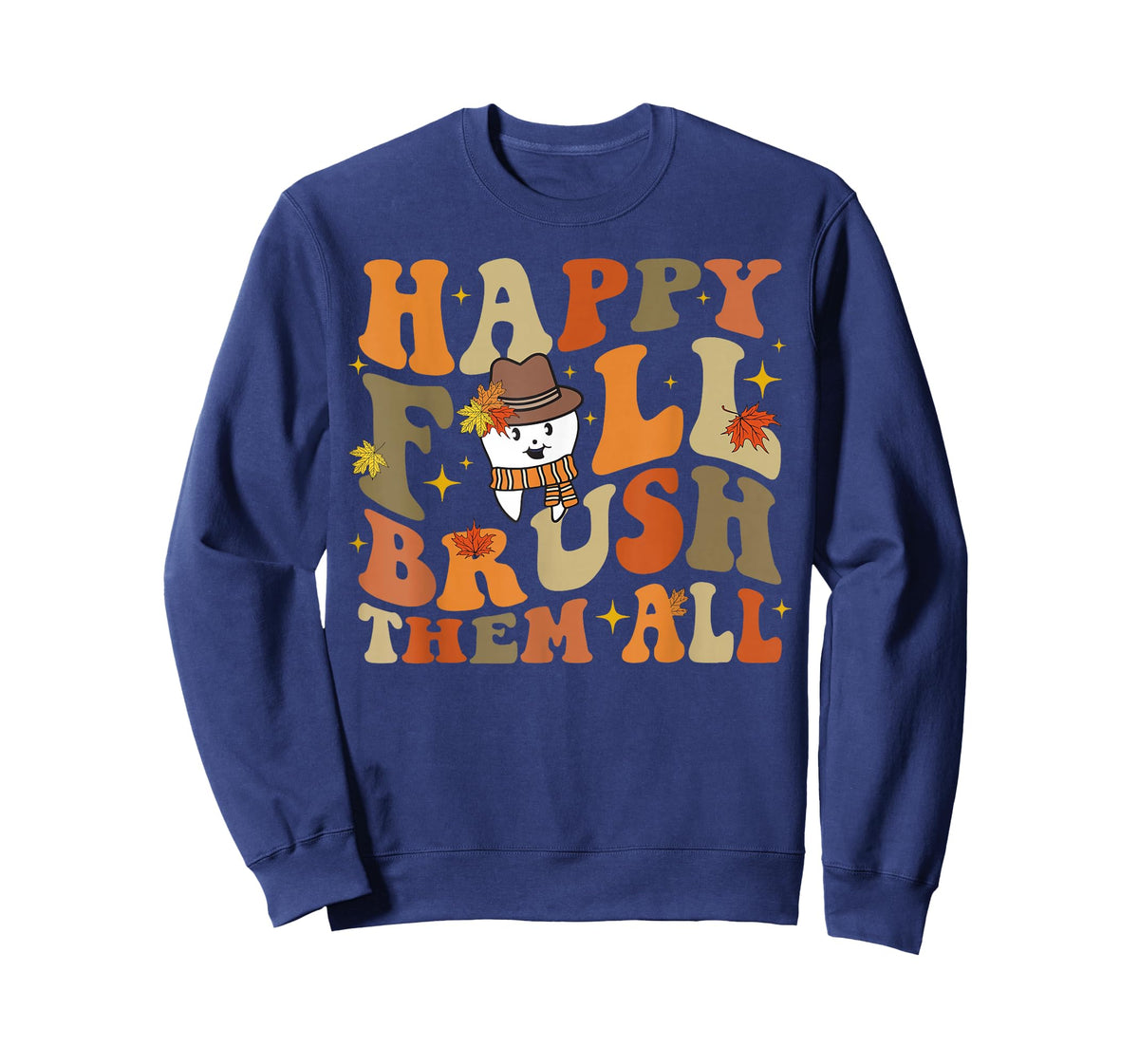 Happy Fall Brush Them All Thanksgiving Dentist Dental Autumm T-Shirt