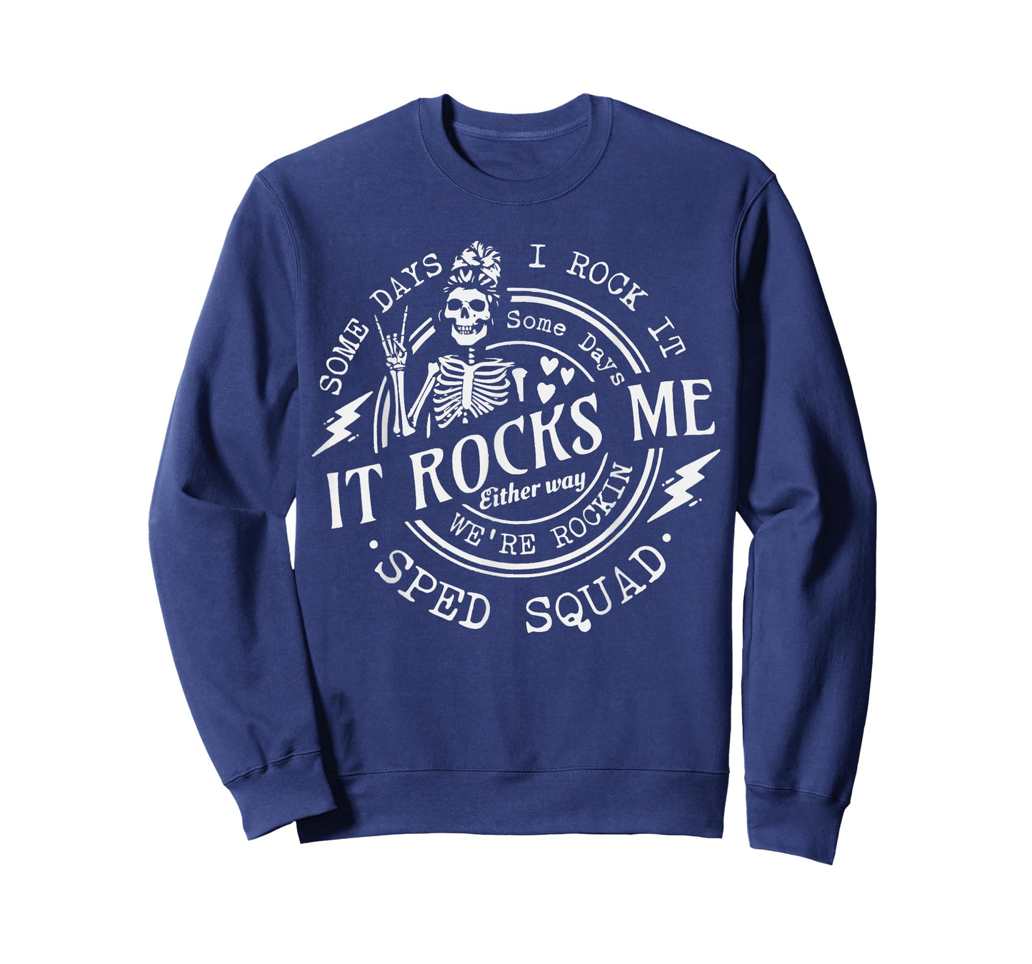 Some Days I Rock It SomeDays It Rocks Me Special Sped Squad T-Shirt