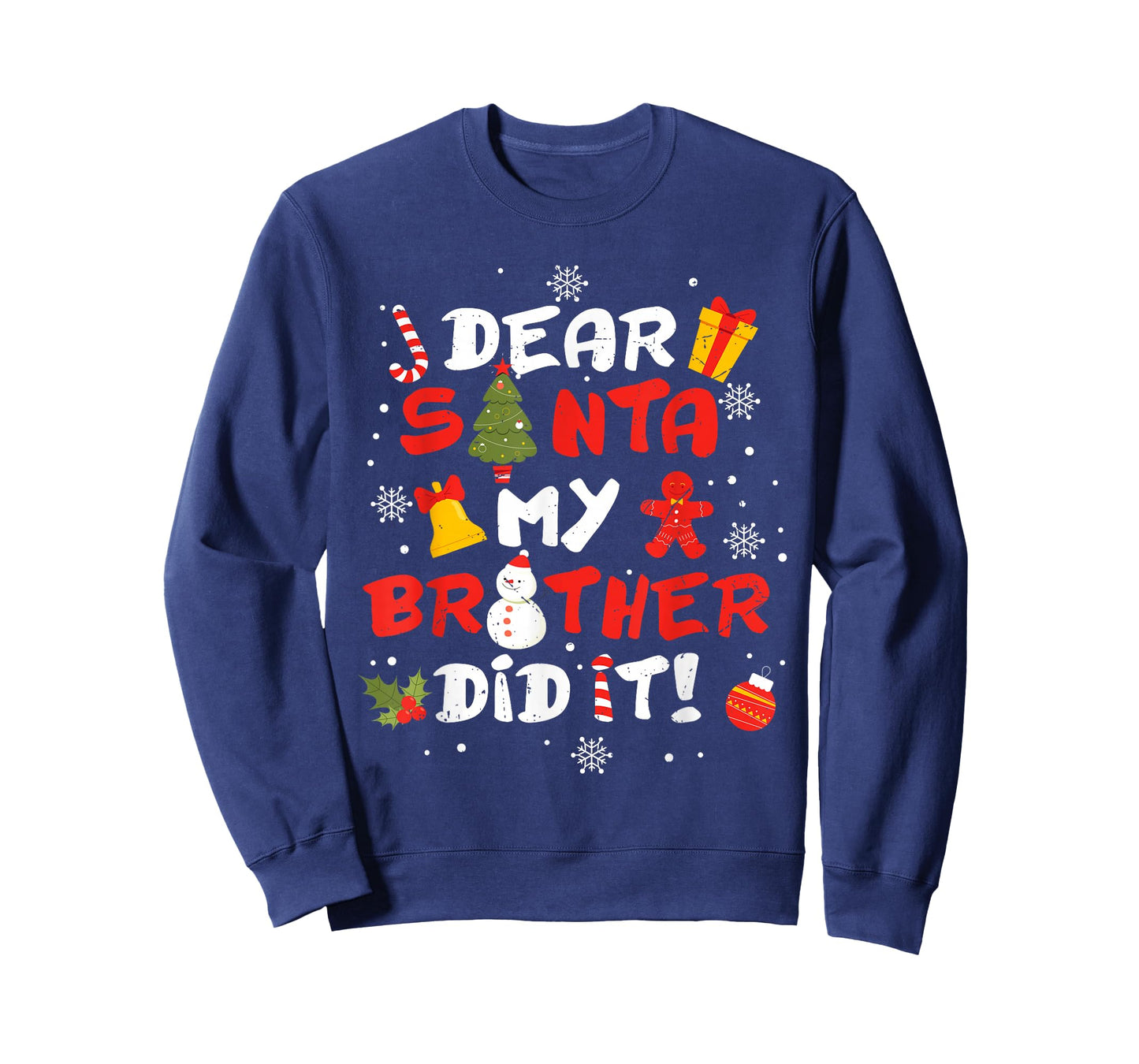 Dear Santa My Brother Did It Funny Christmas Sibling Xmas T-Shirt