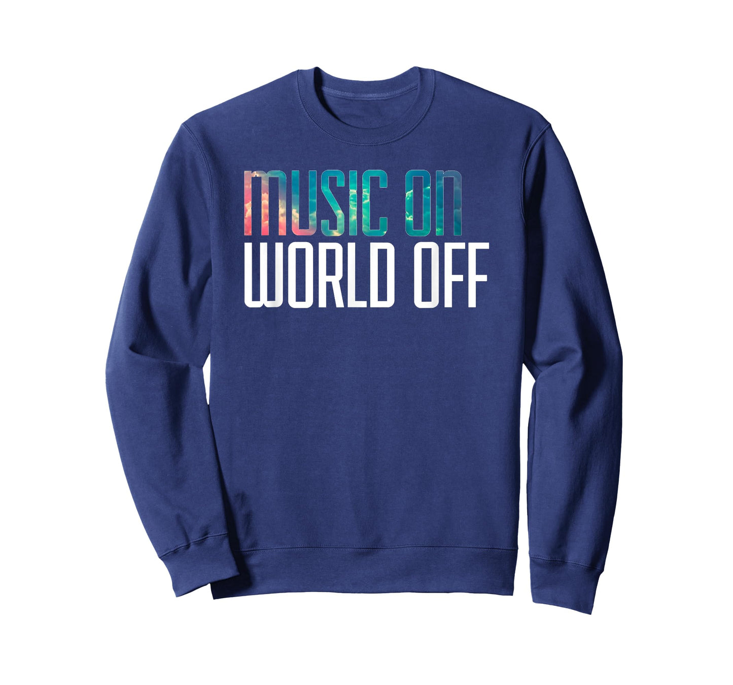 Music On World Off T-Shirt for Music Lovers, DJs, Musicians T-Shirt