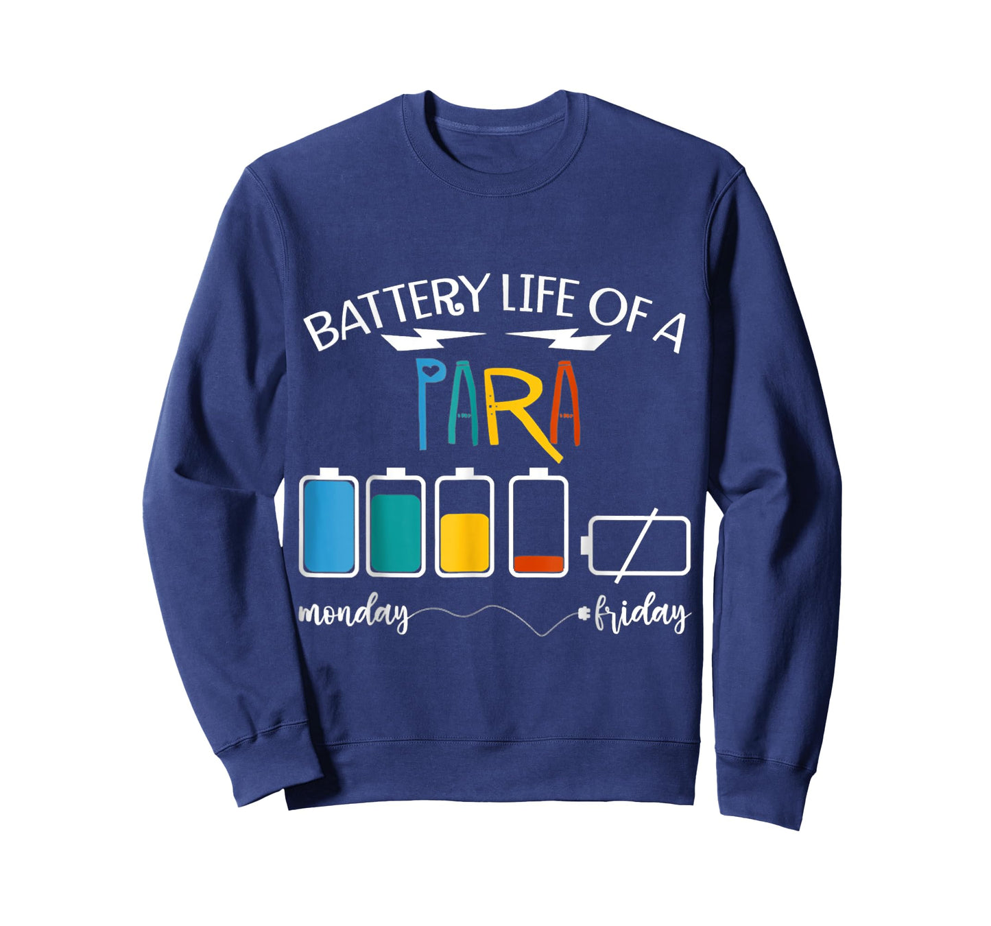 A Battery Lifes Of Paraprofessional PARA T-Shirt