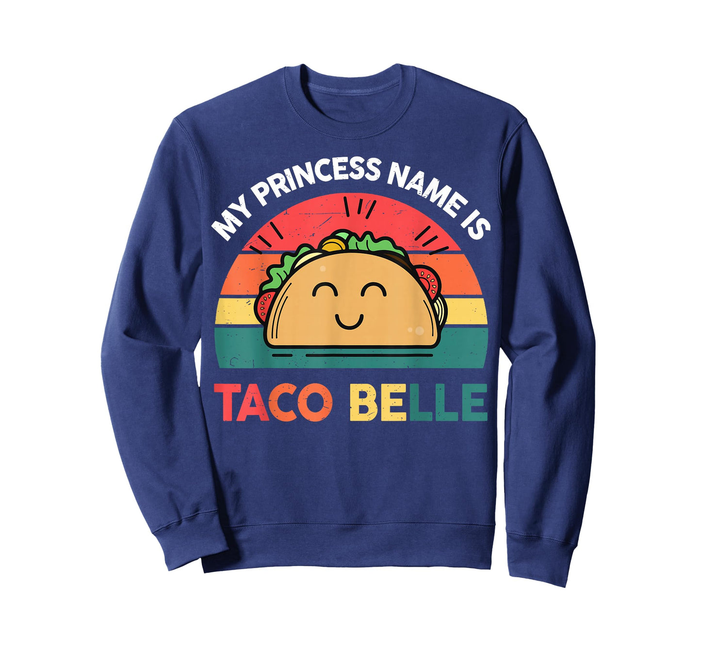 Princess Name Taco Belle Cinco Mayo Funny Mexican Girl Women T-Shirt