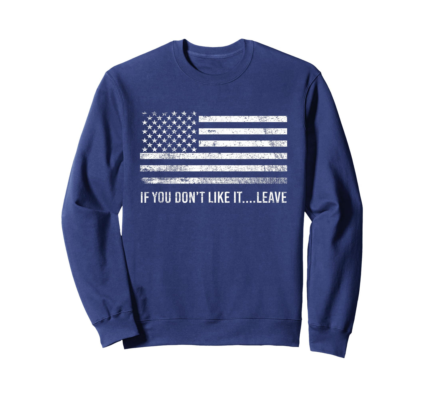If You Dont Like It Leave American Patriot Flag T-Shirt