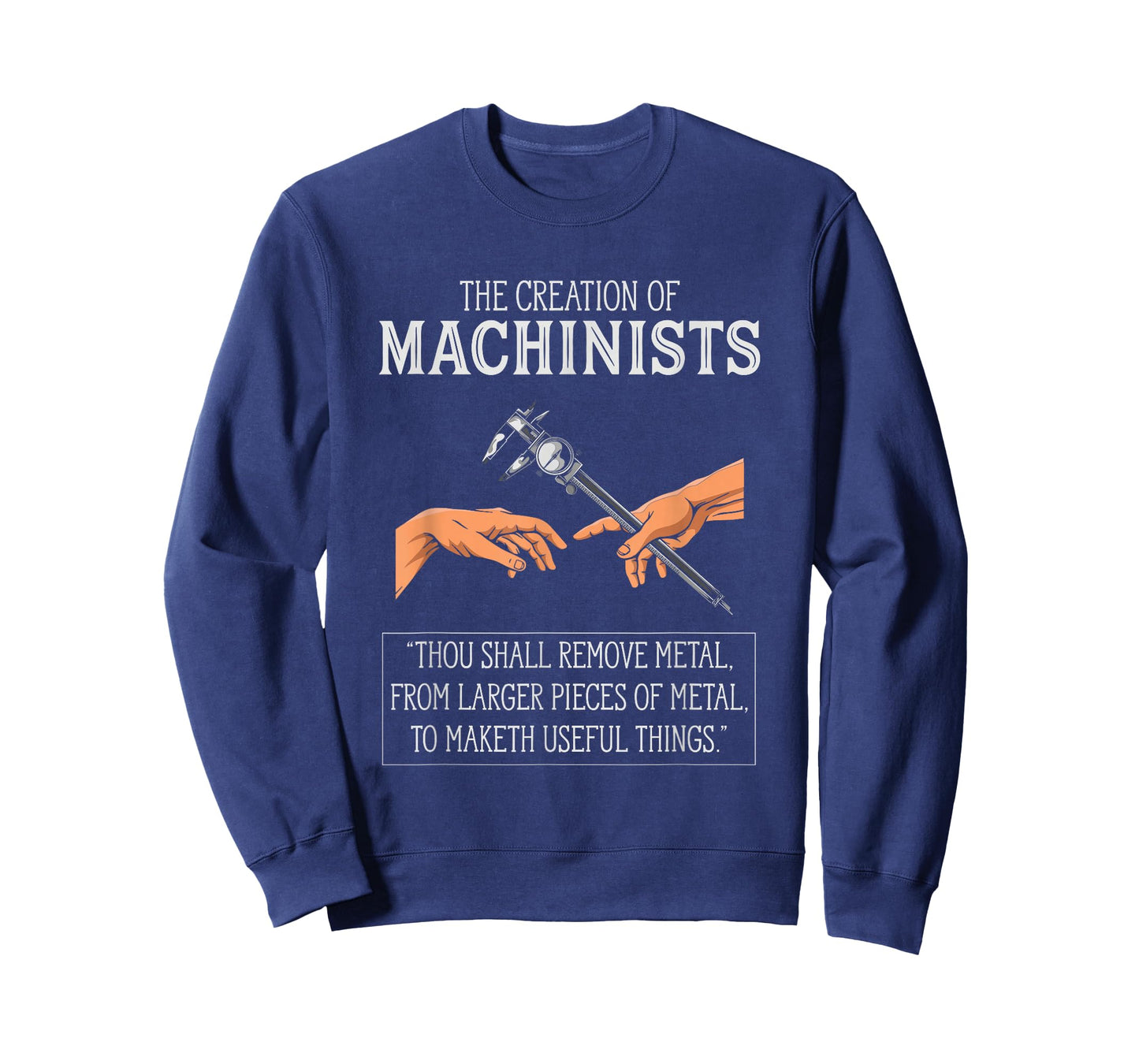 Creation Of Machinists Funny CNC Machinist T-Shirt