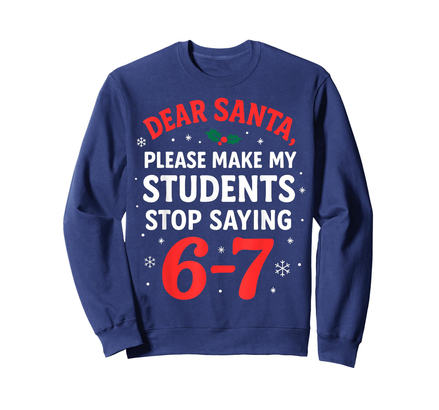 Funny Christmas Teacher Pajamas Students 6-7 67 Six Seven T-Shirt