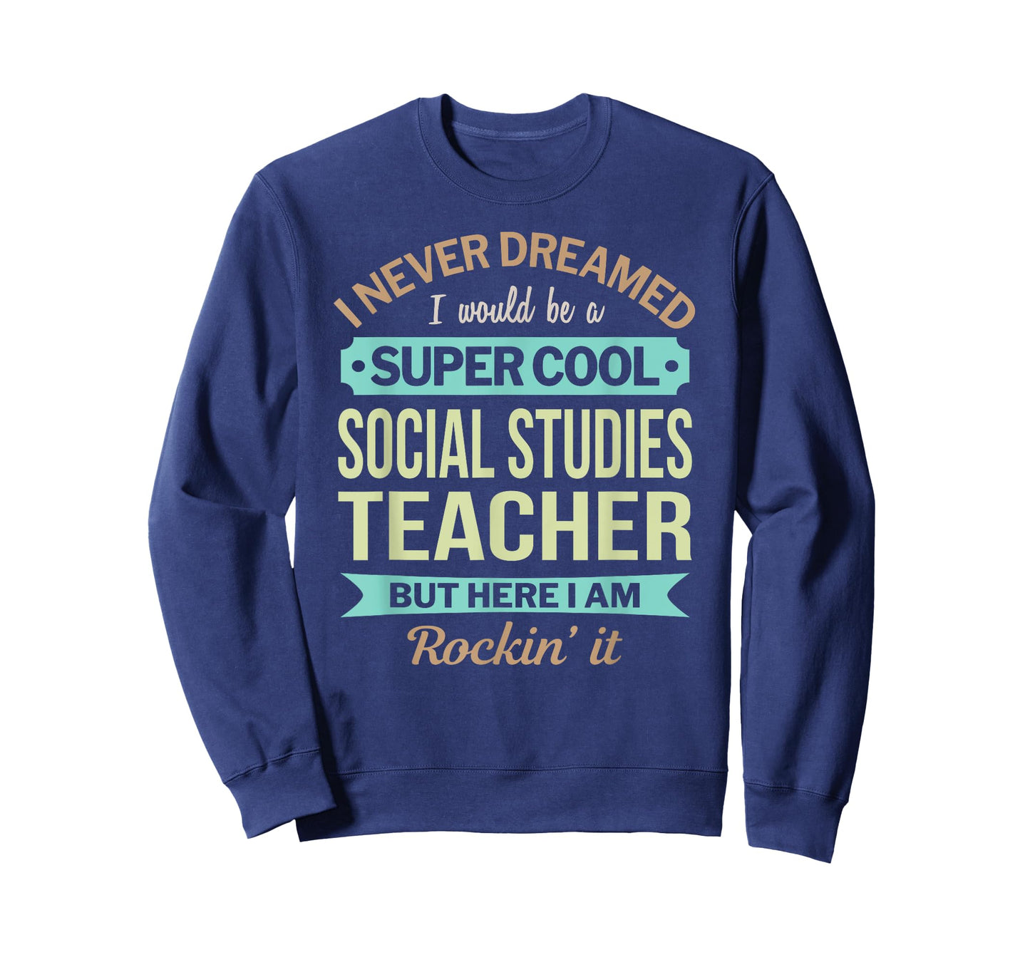 Social Studies Teacher Gift Funny Appreciation Men Women T-Shirt