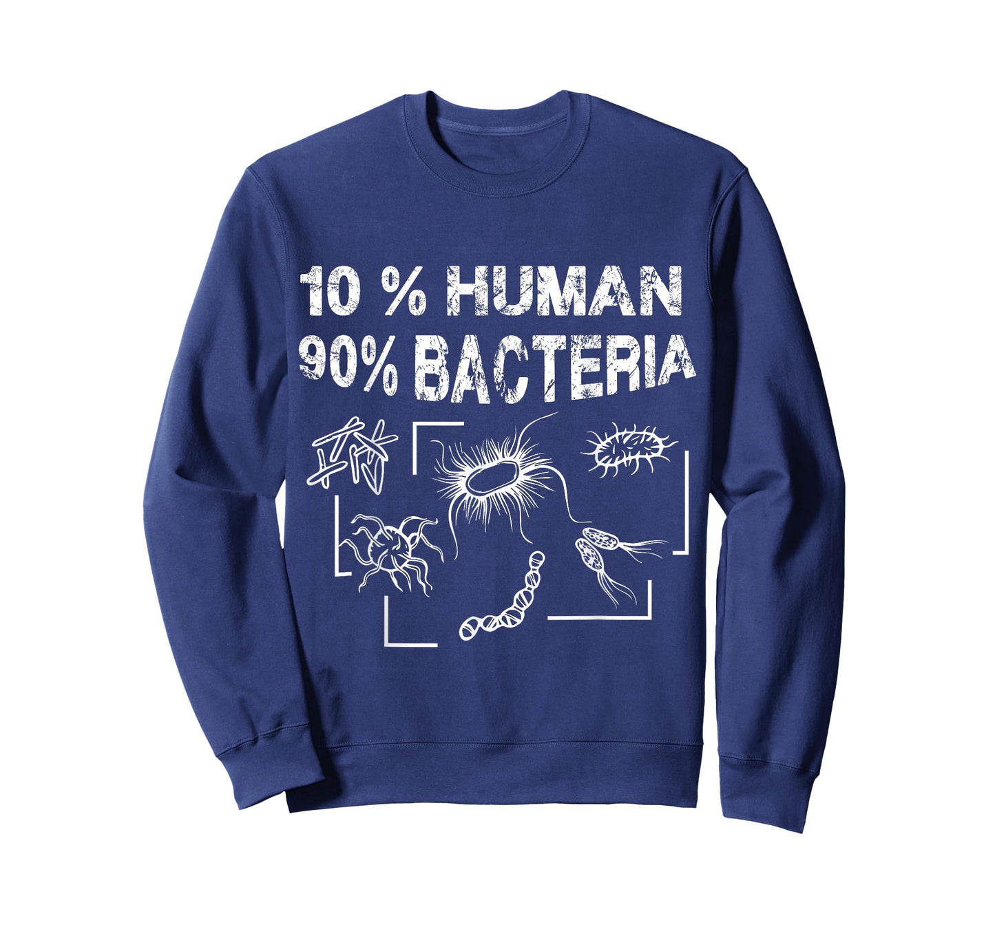 10% Human 90% Bacteria Funny Micro Biology T-Shirt