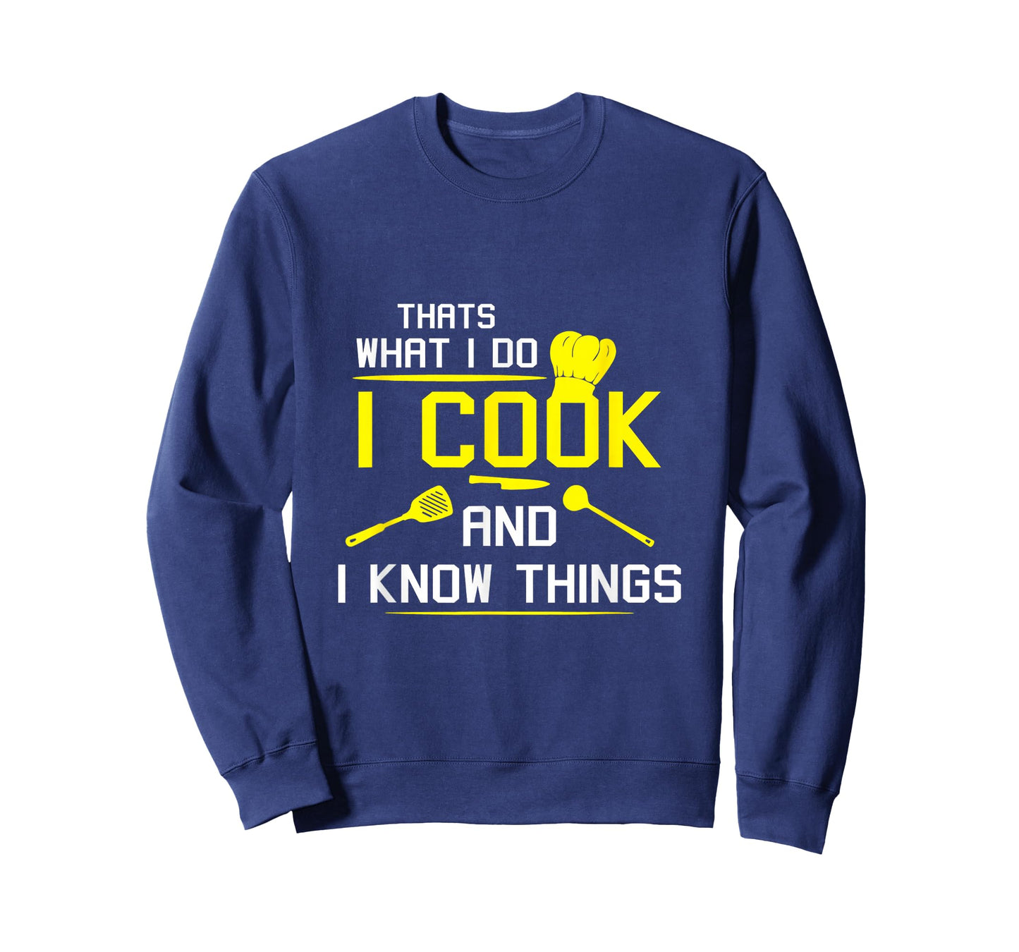 Chef Geek Food Funny I Cook and I Know Things T-Shirt T-Shirt