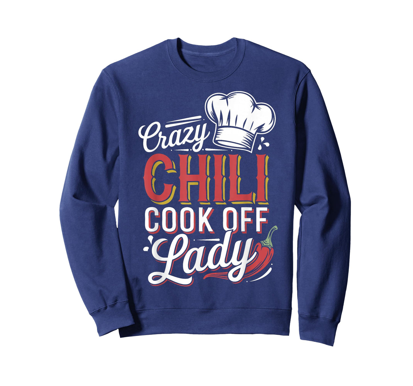 Crazy Chili Cook Off Lady Funny Woman Cooking Chili T-Shirt