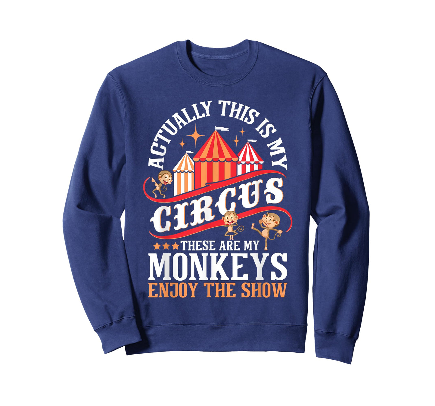 Actually This is My Circus These are Monkeys - Monkey Lover T-Shirt