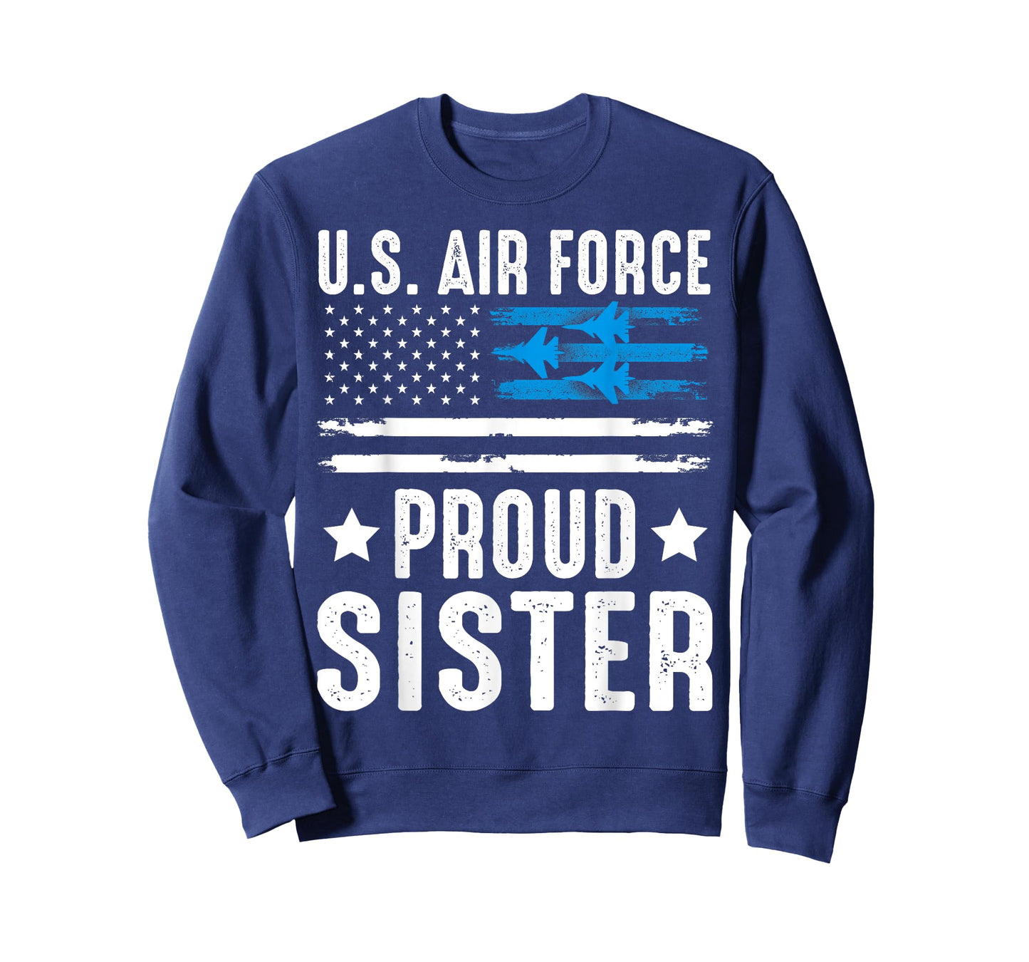Proud Sister US Air Force Military USA Flag T-Shirt
