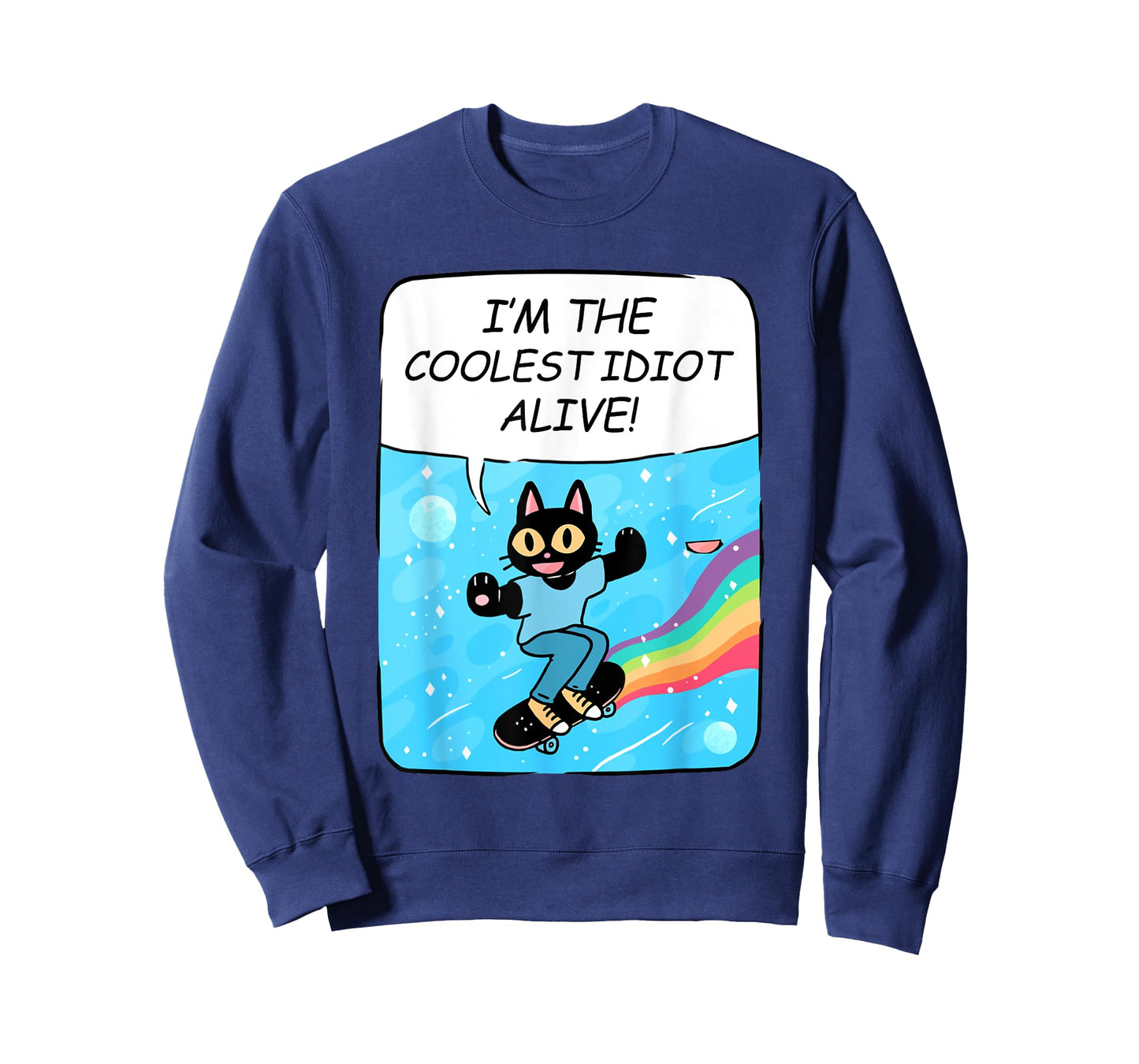 I'm The Coolest Idiot Alive Funny Black Cat Skate T-Shirt