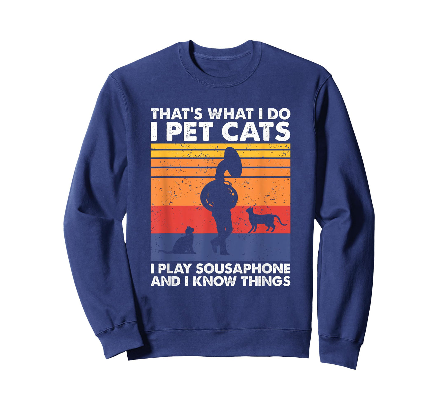 I Pet Cats I Play Sousaphone And I Know Things, Sousaphonist T-Shirt