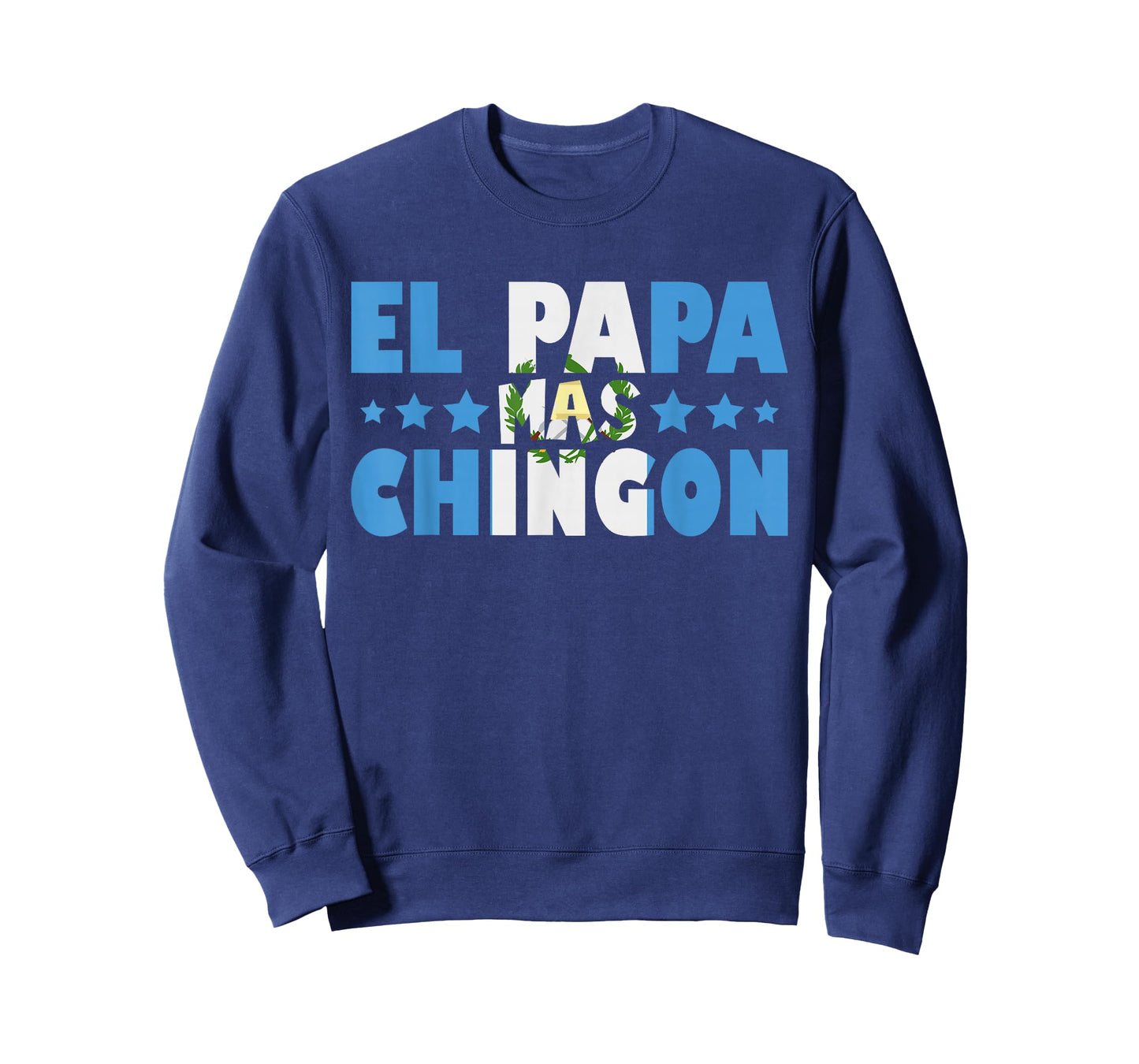 El Papa Mas Chingon Guatemala Flag Father's Day Latino Dad T-Shirt