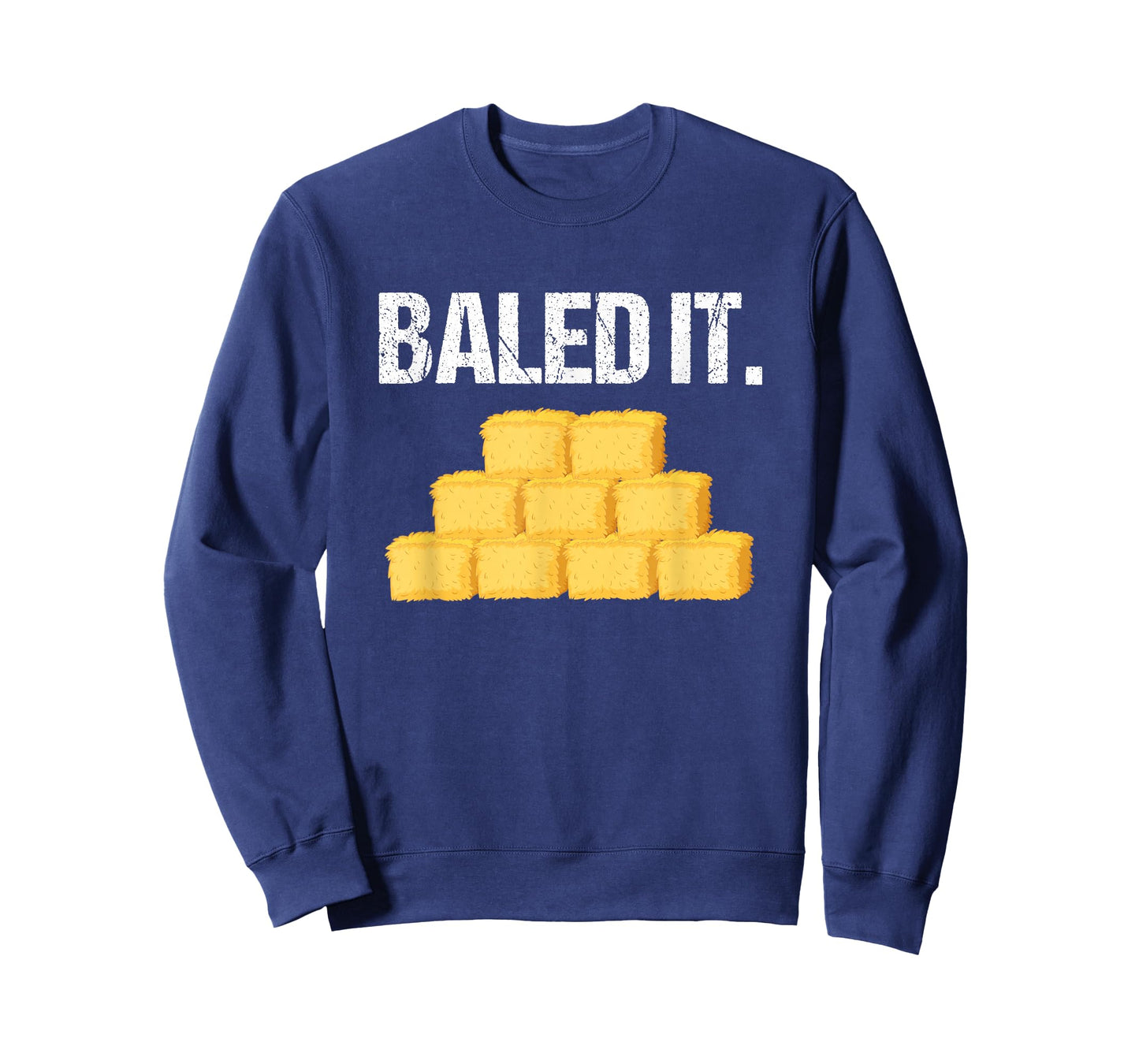 Baled It Shirt Funny Farmer Tshirt Farming Humor Farm Joke T-Shirt