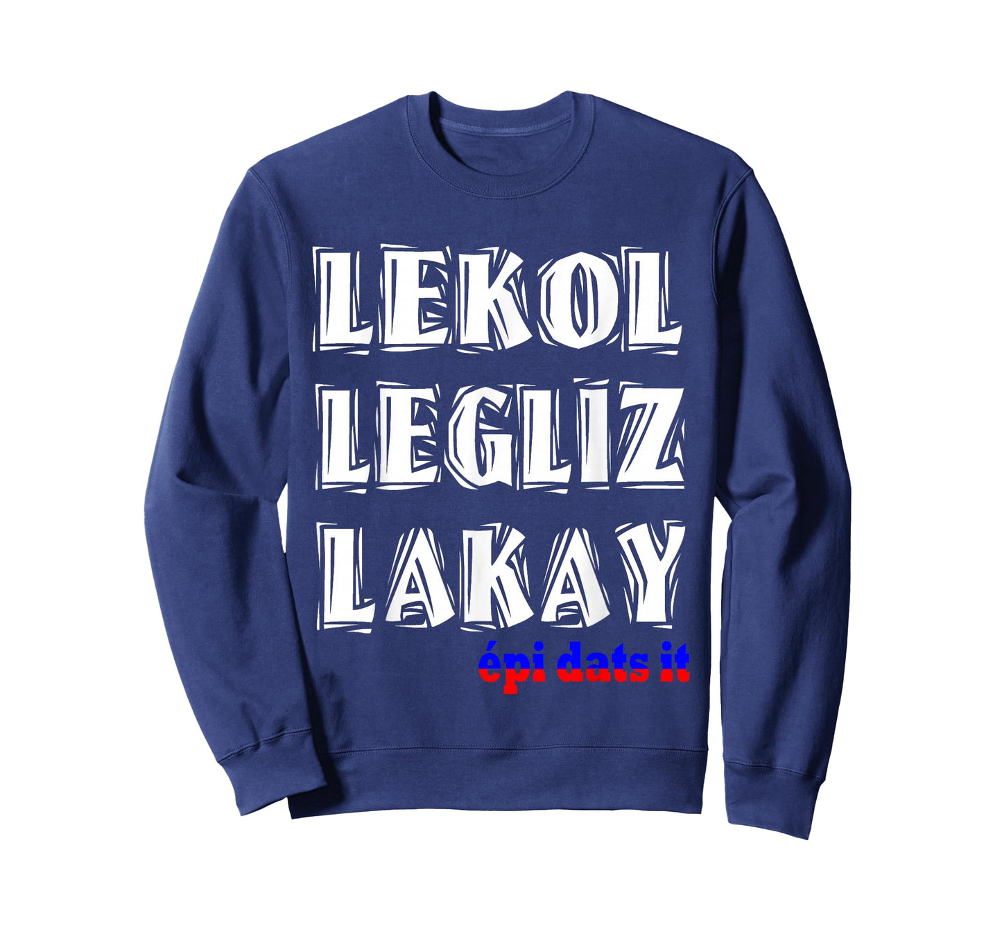 Haitian Lekol Legliz Lakay Haiti Flag Creole Sayings T-Shirt Small