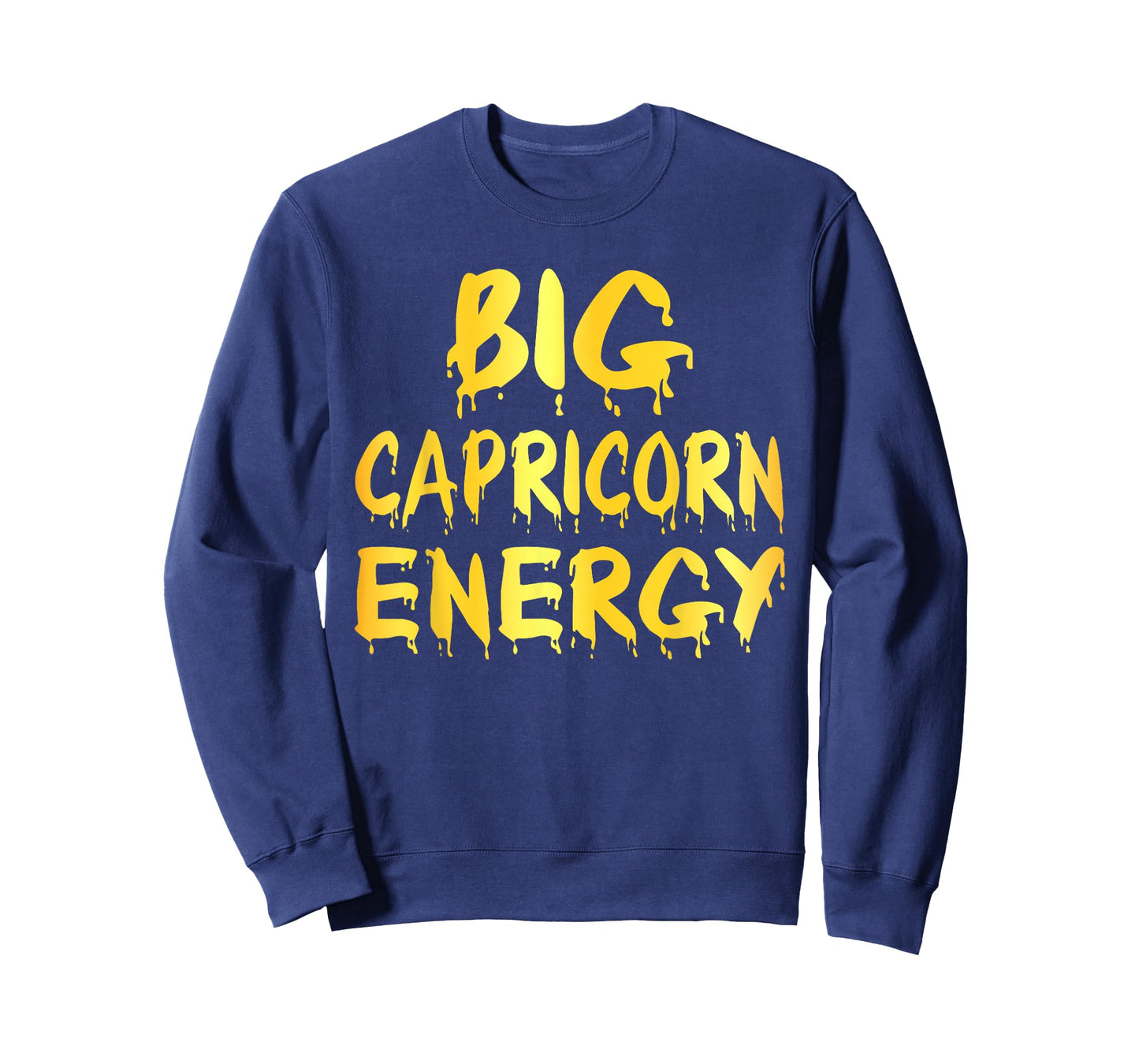 Big Capricorn Energy Zodiac Sign Birthday Woman Girl T-Shirt