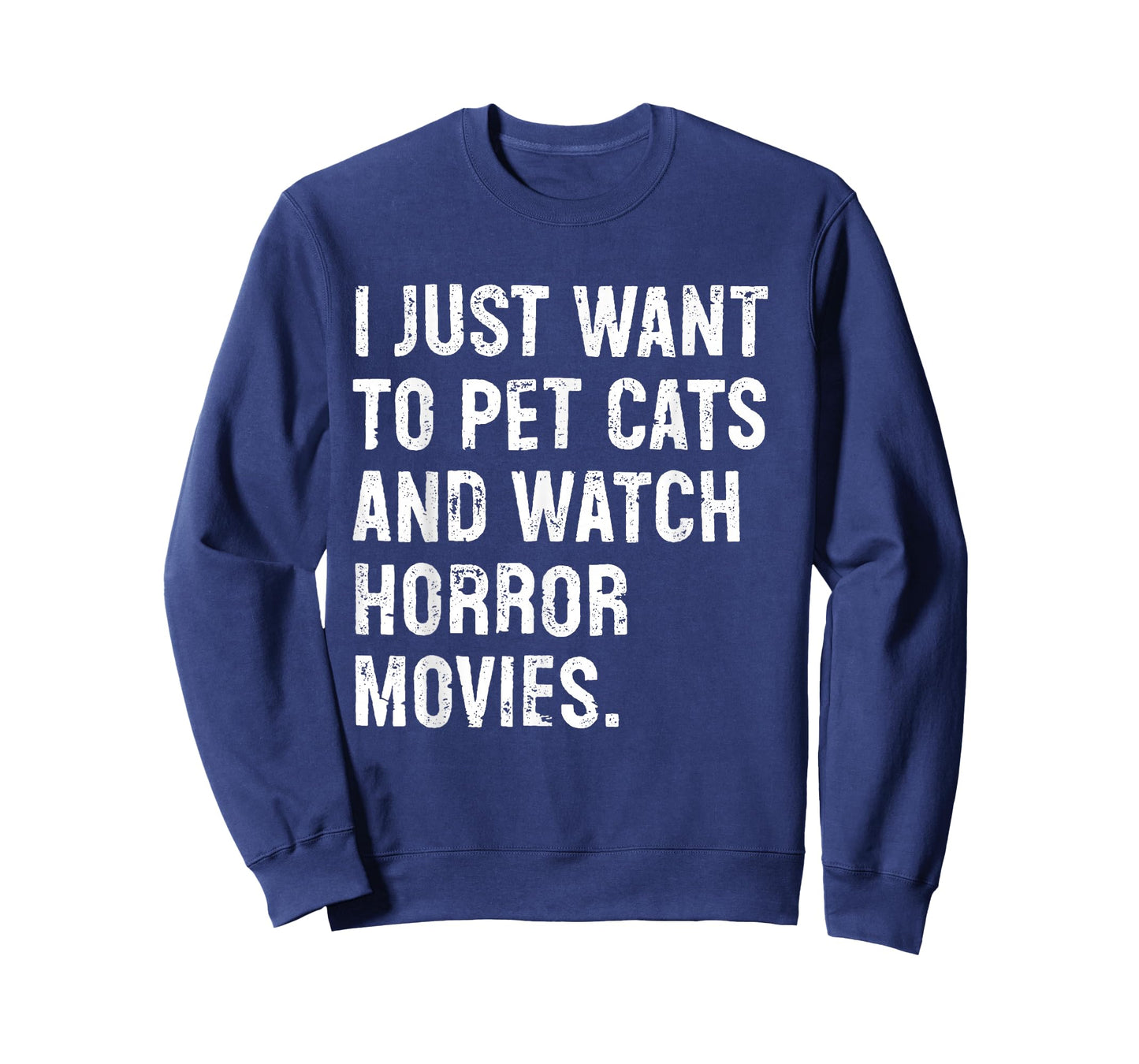 I Just Want to Pet Cats and Watch Horror Movies T-Shirt