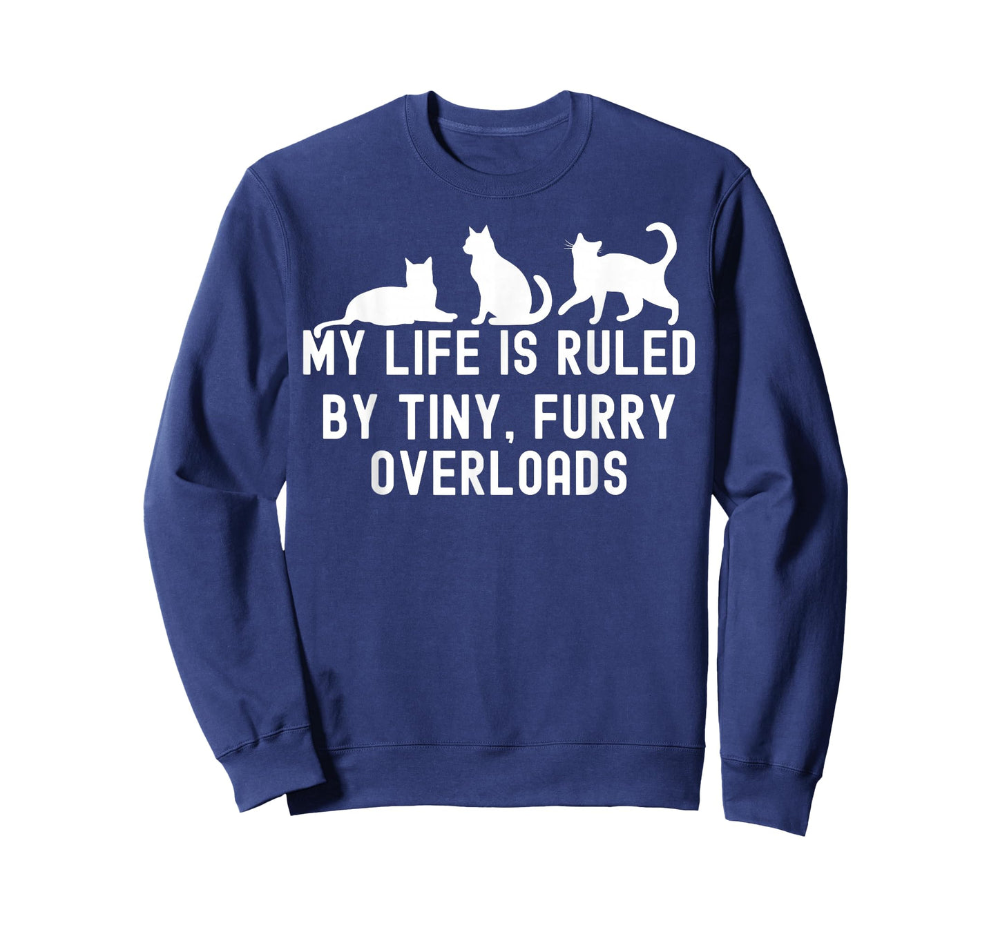My Life is Ruled by a Tiny Furry Overlord Cat Lover Men Women T-Shirt