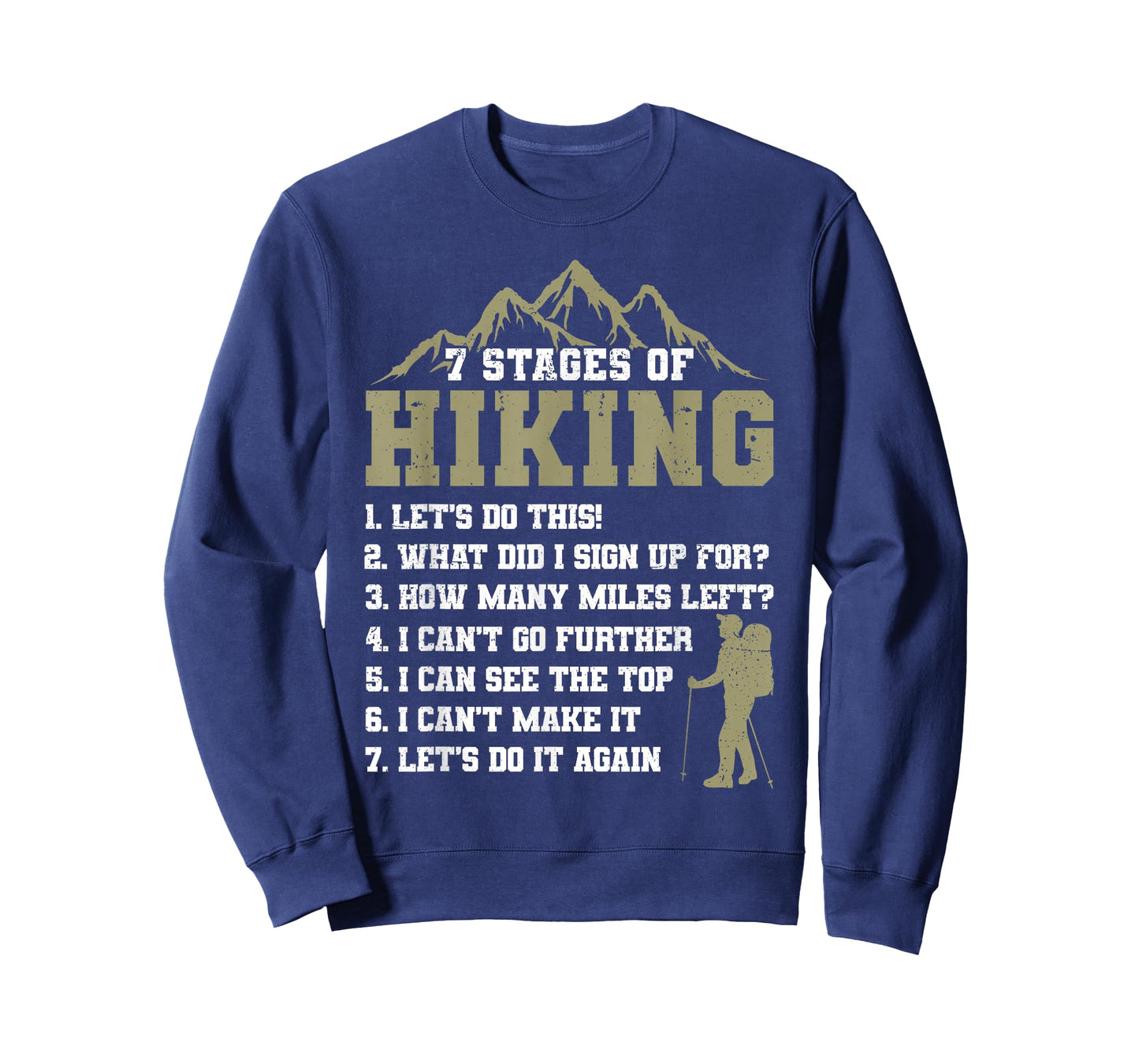 7 Stages of Hiking Funny Outdoor Hiker Men Women T-Shirt